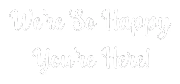 Custom Neon Sign: We're So Happy... - Image 2