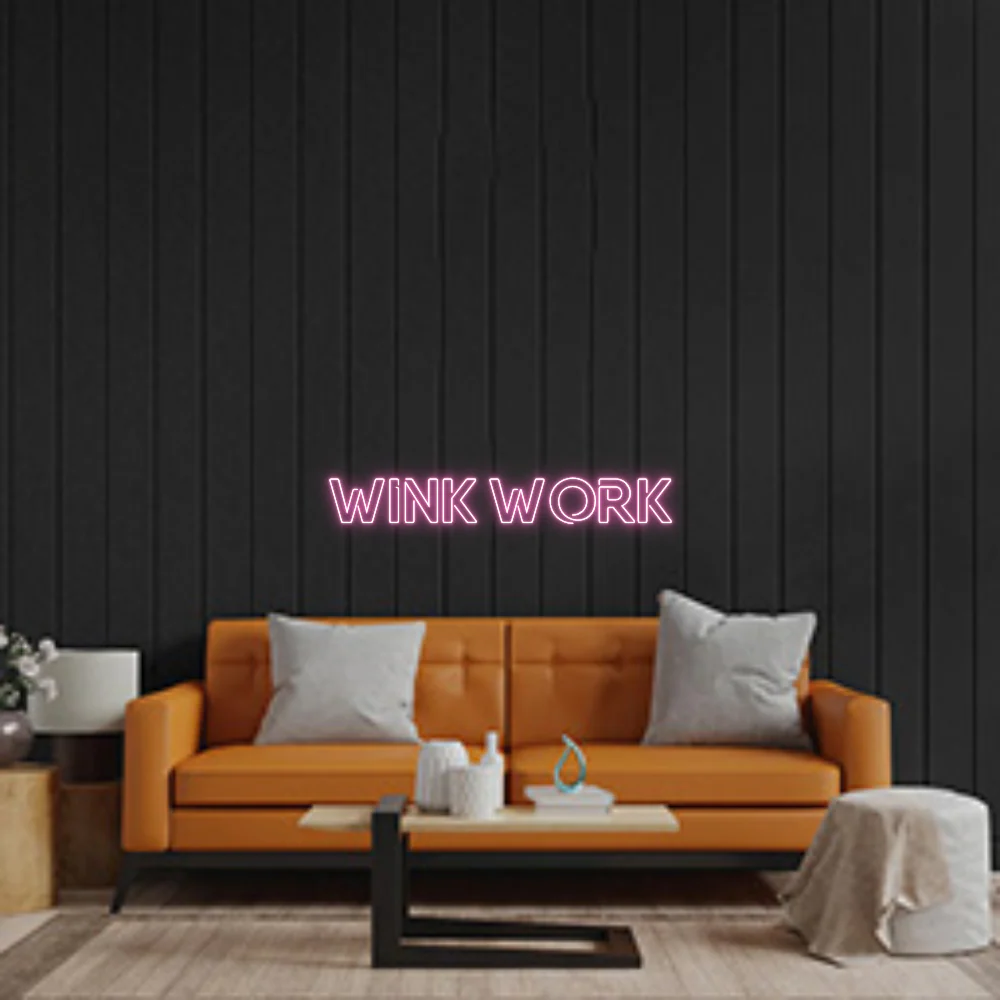 Custom Neon Sign: WINK WORK