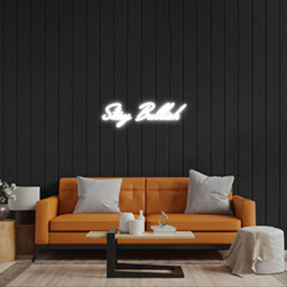 Custom Neon: Stay Bullish