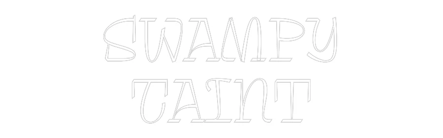 Custom Neon: Swampy
Taint - Image 2