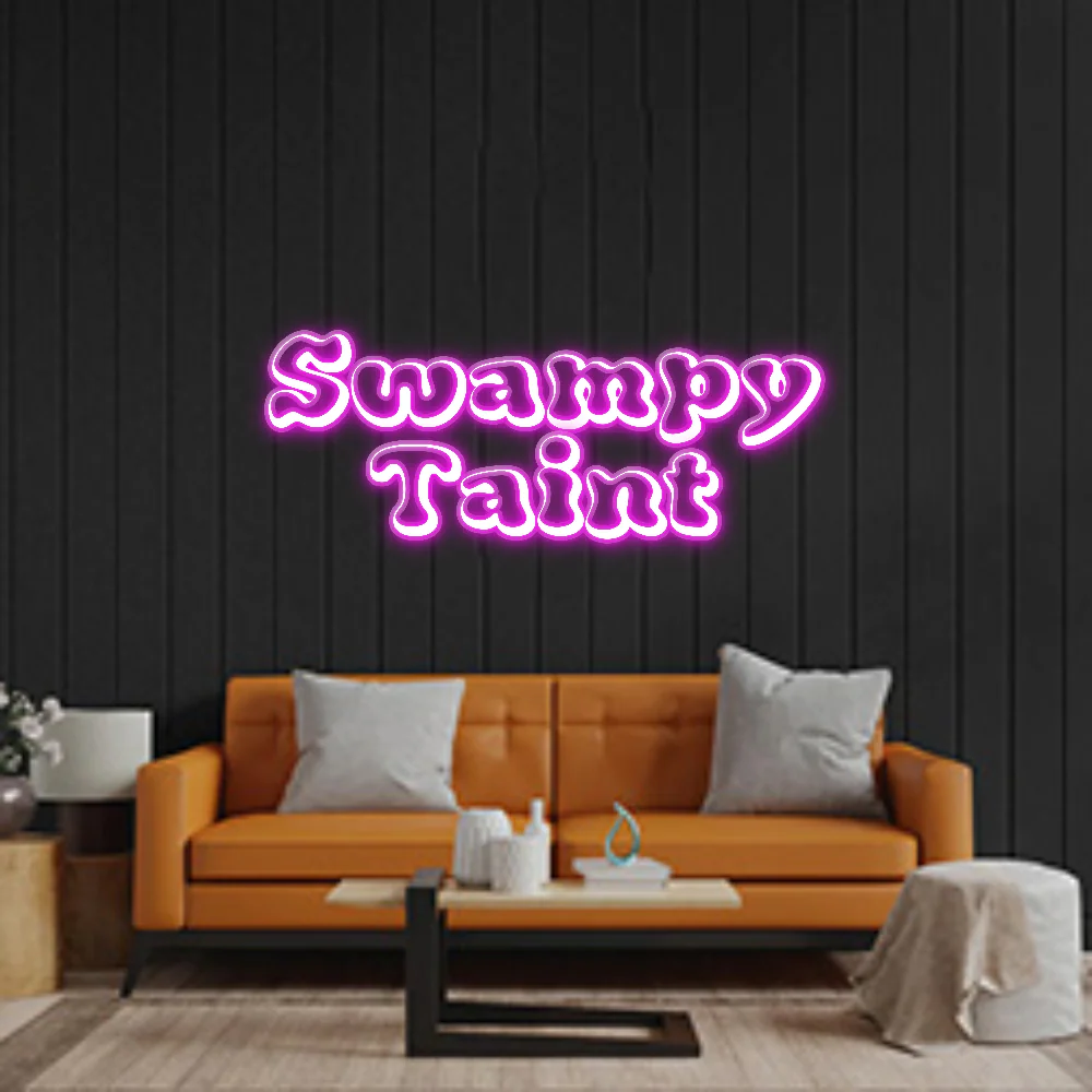 Custom Neon: Swampy
Taint