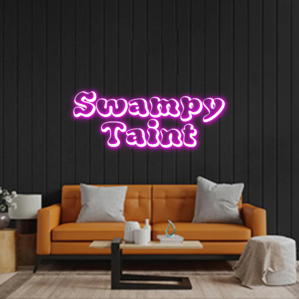 Custom Neon: Swampy
Taint
