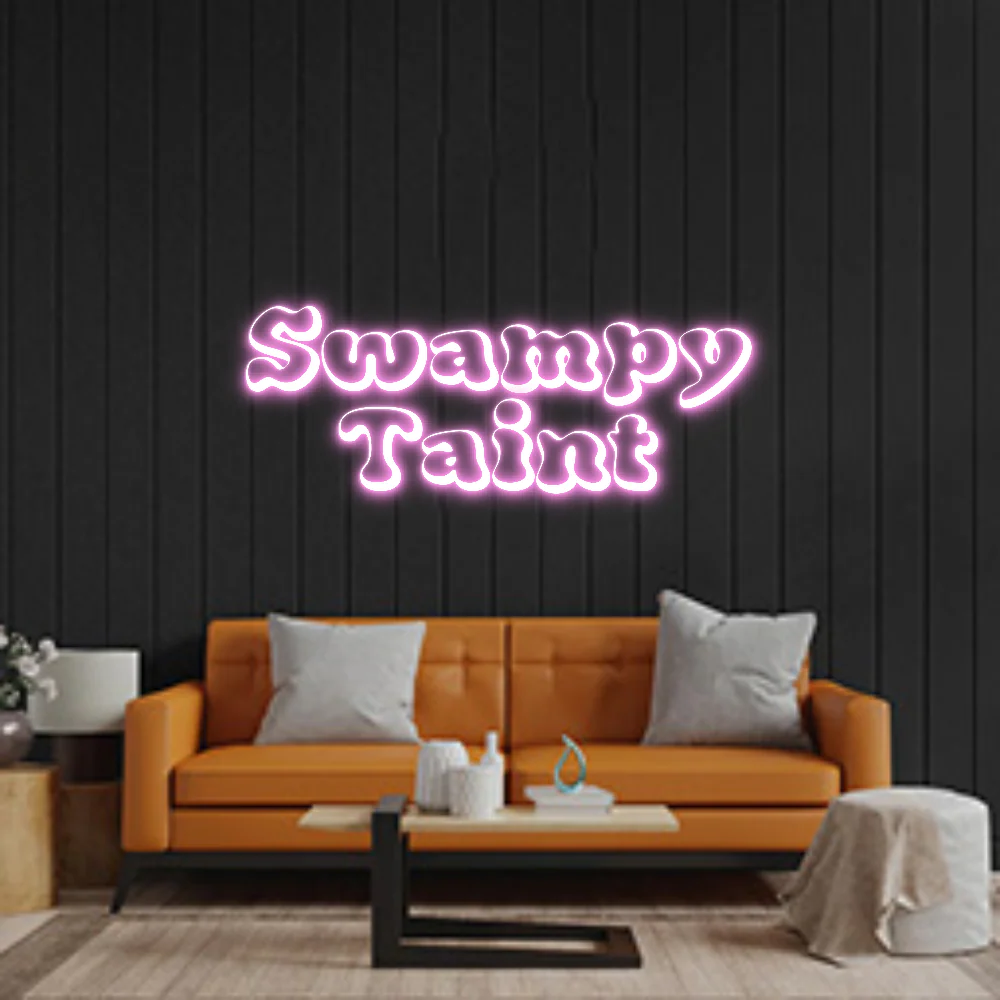 Custom Neon: Swampy
Taint