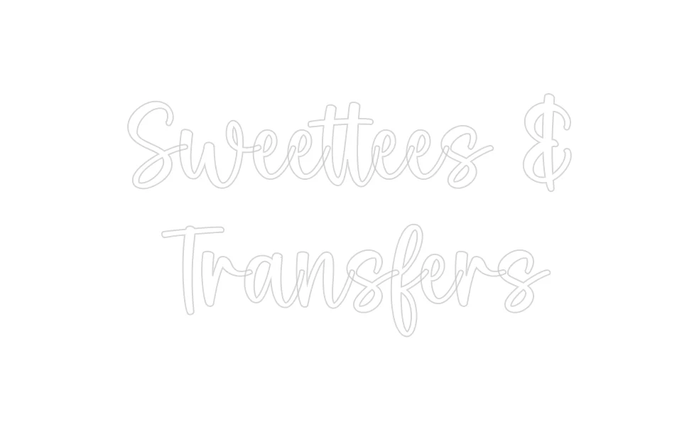 Custom Neon: Sweettees &
... - Image 2
