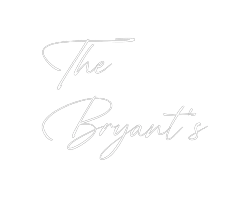 Custom Neon: The
Bryant’s - Image 2