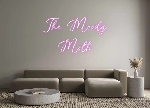Custom Neon: The Moody
Moth