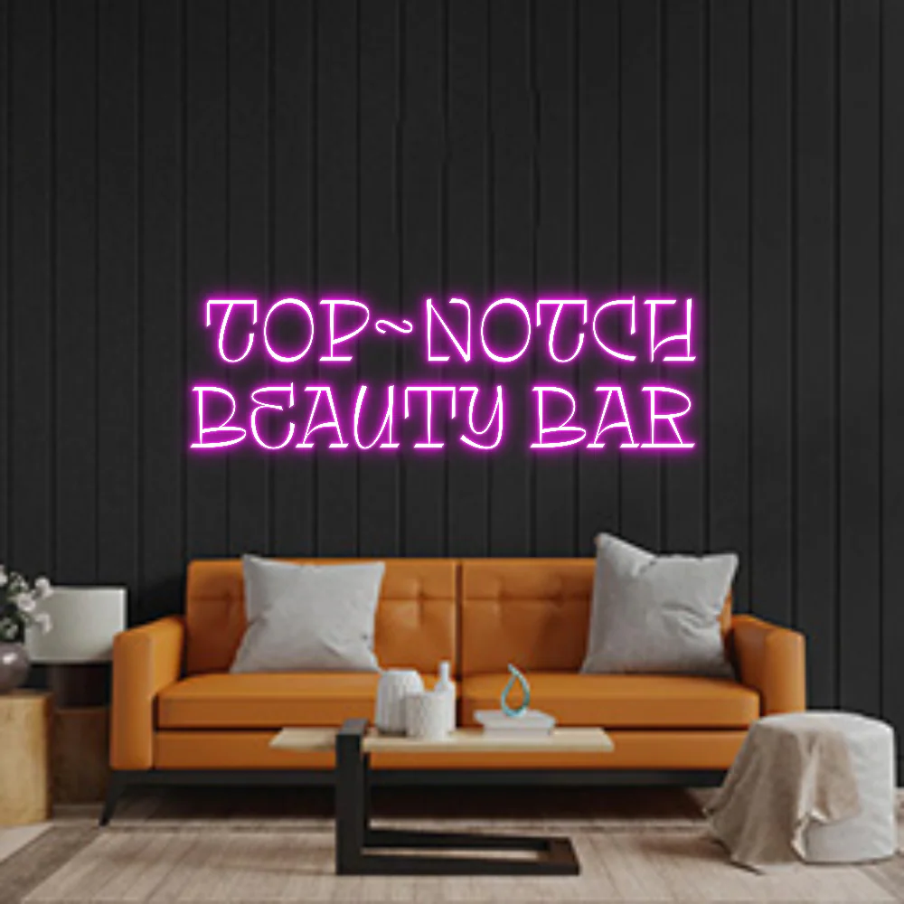 Custom Neon: 
TOP~NOTCH
...