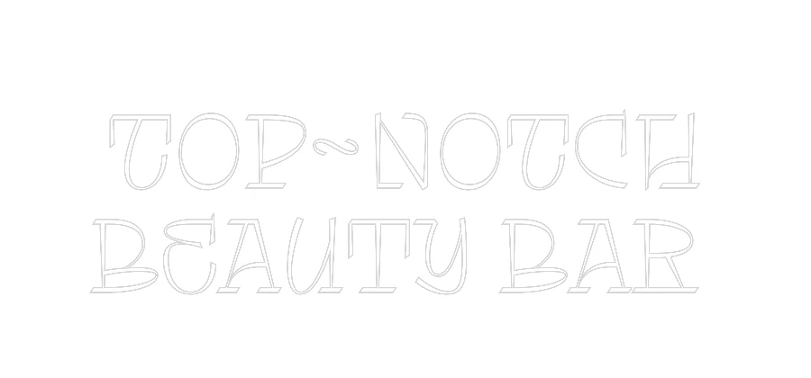 Custom Neon: 
TOP~NOTCH
... - Image 2