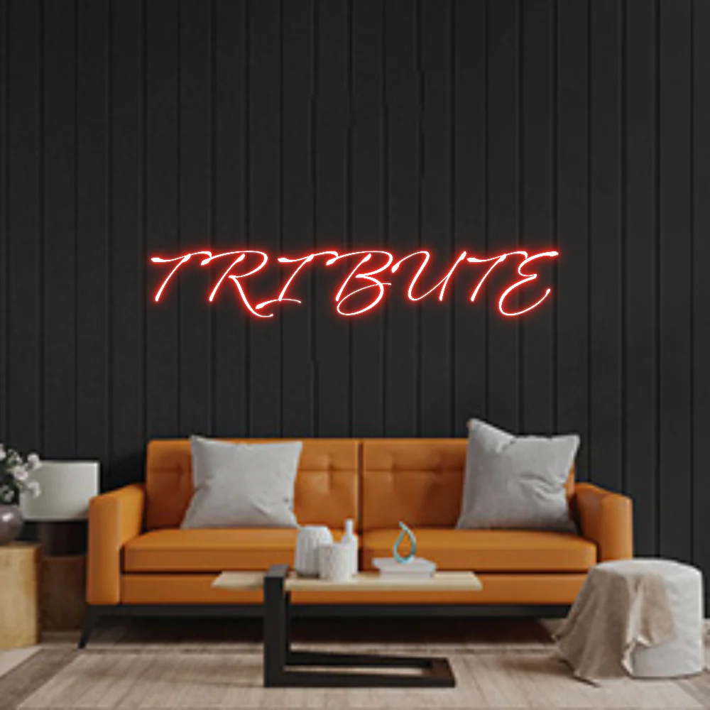 Custom Neon: TRIBUTE