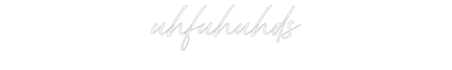Custom Neon: uhfuhuhds - Image 2