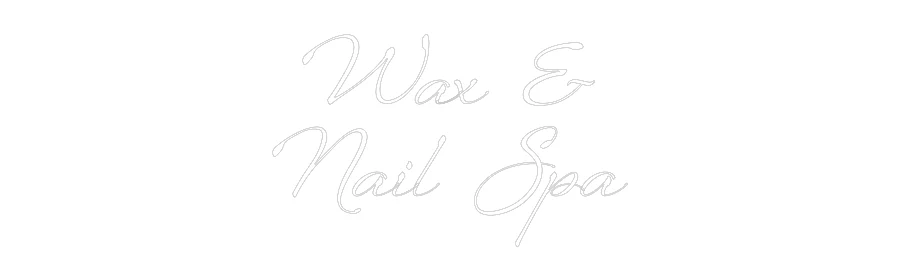 Custom Neon: Wax &
Nail Spa - Image 2