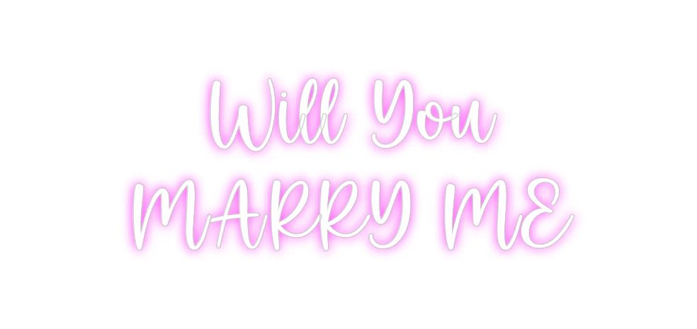 Custom Neon: Will You
MAR... - Image 2