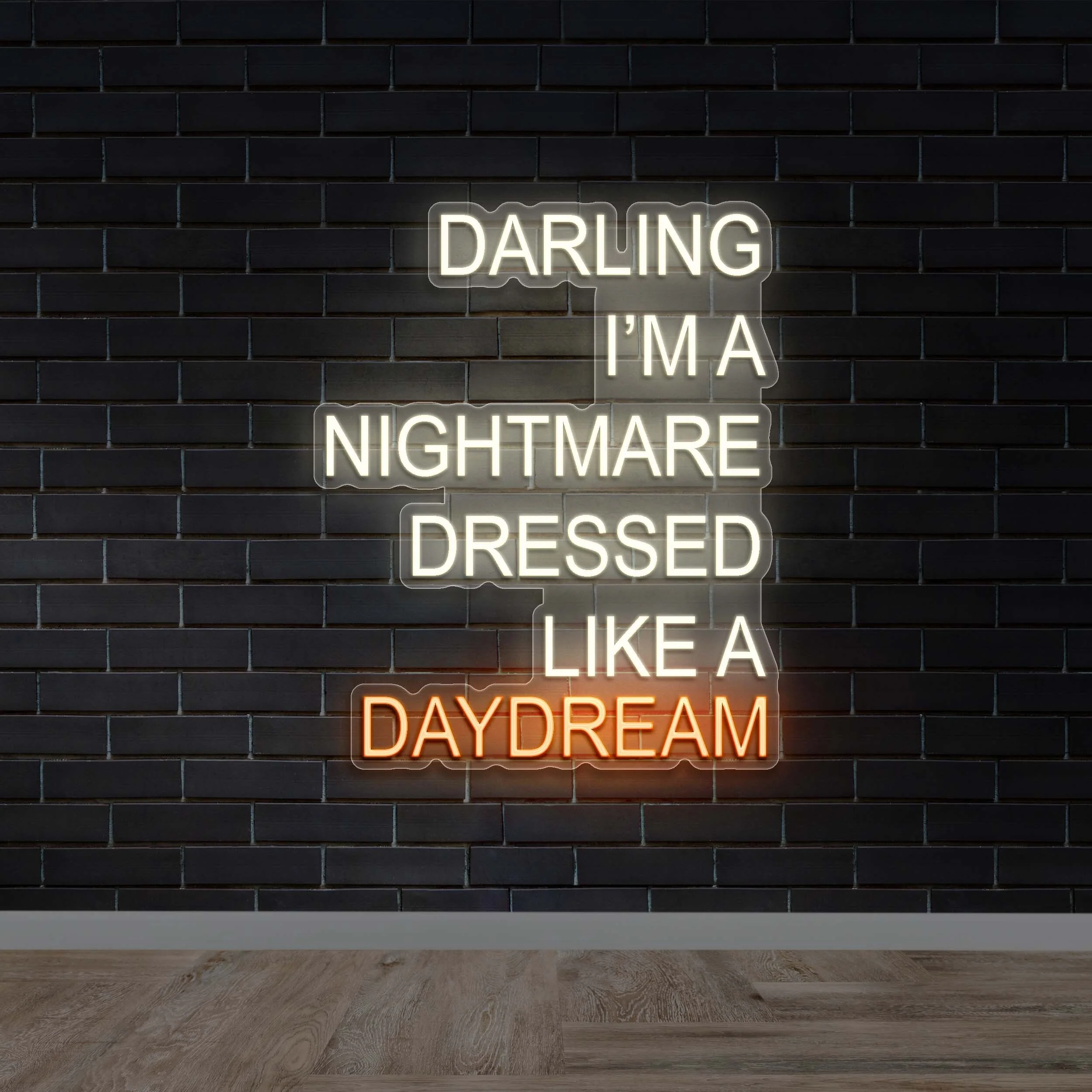 Darling I’m a Nightmare Dressed Like a Daydream - Premium Neon Artwork