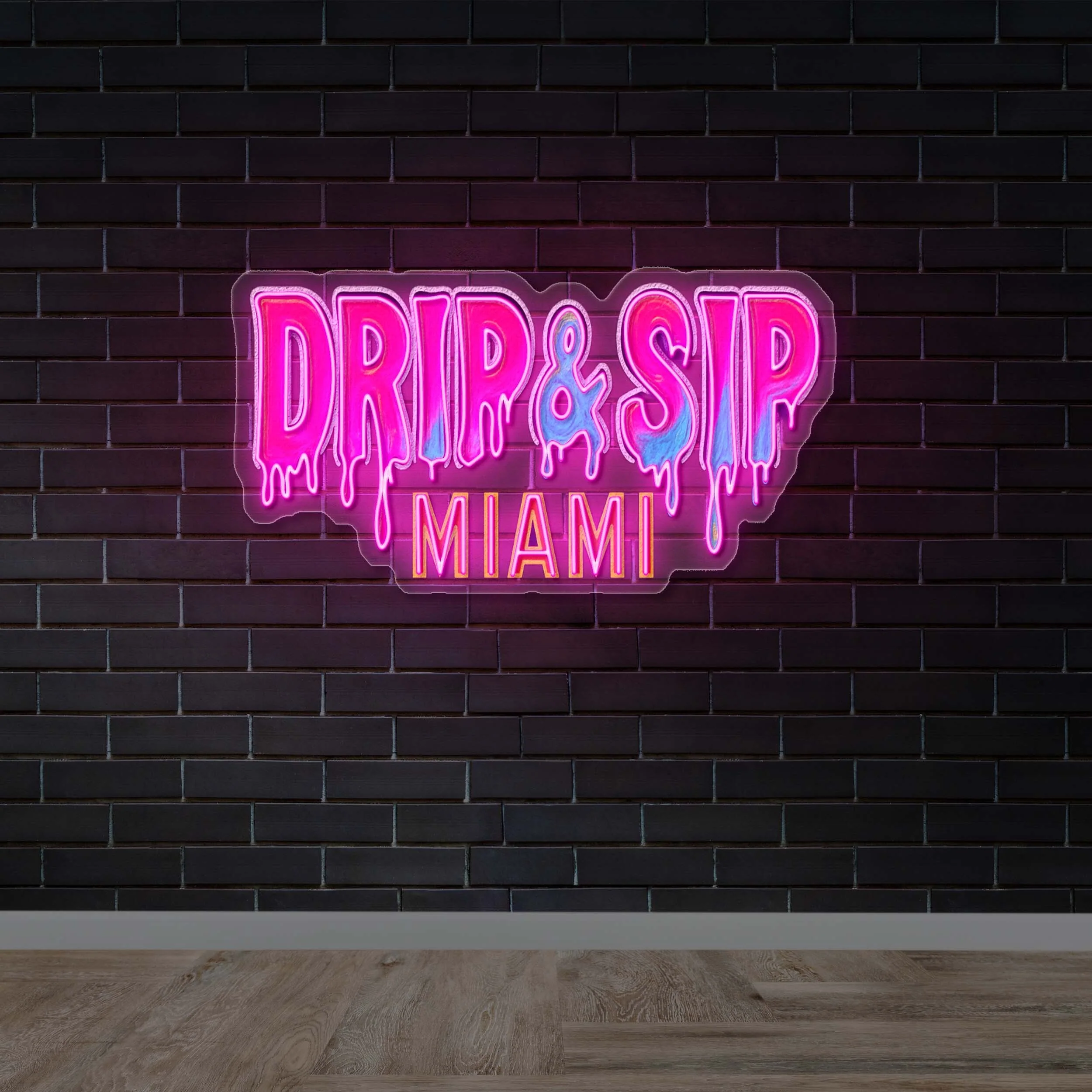 DRIP & SIP MIAMI  - Premium Neon Artwork