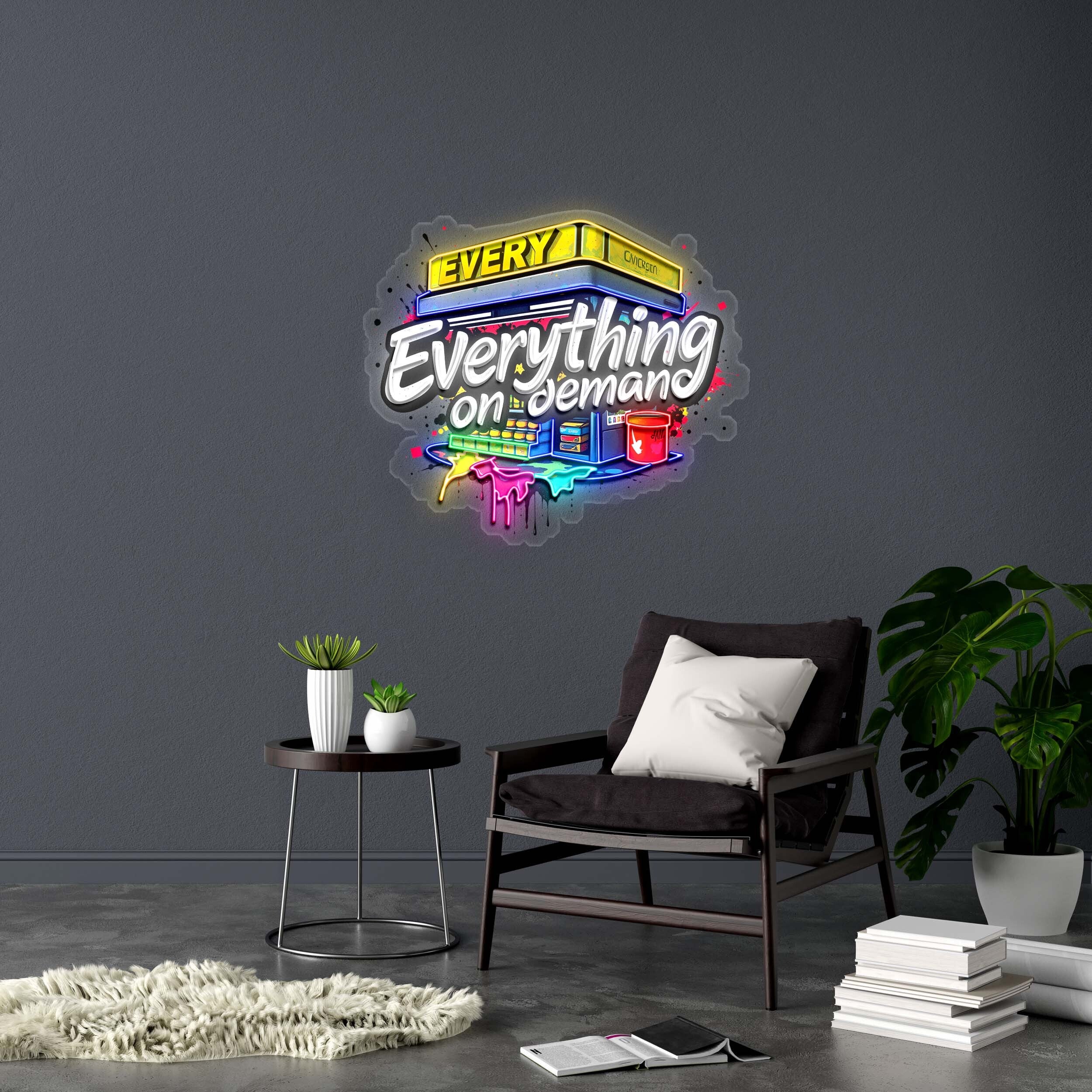Everything on demand - Premium Neon Artwork