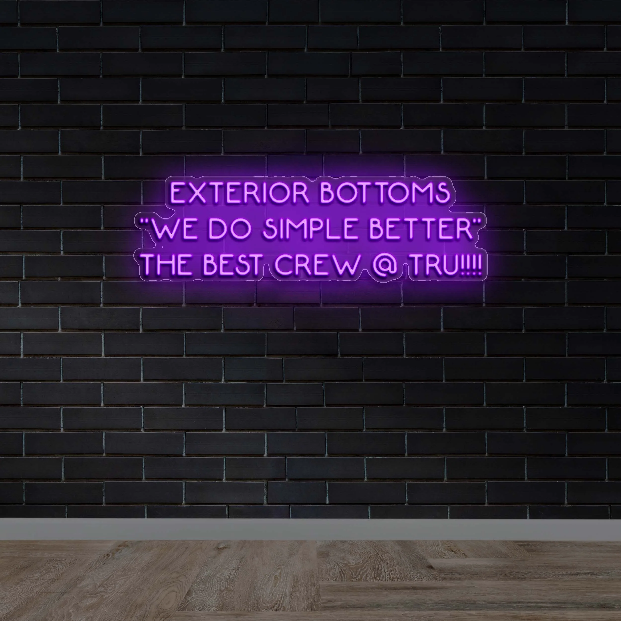 EXTERIOR BOTTOMS "WE DO SIMPLE BETTER" - Premium Neon Artwork