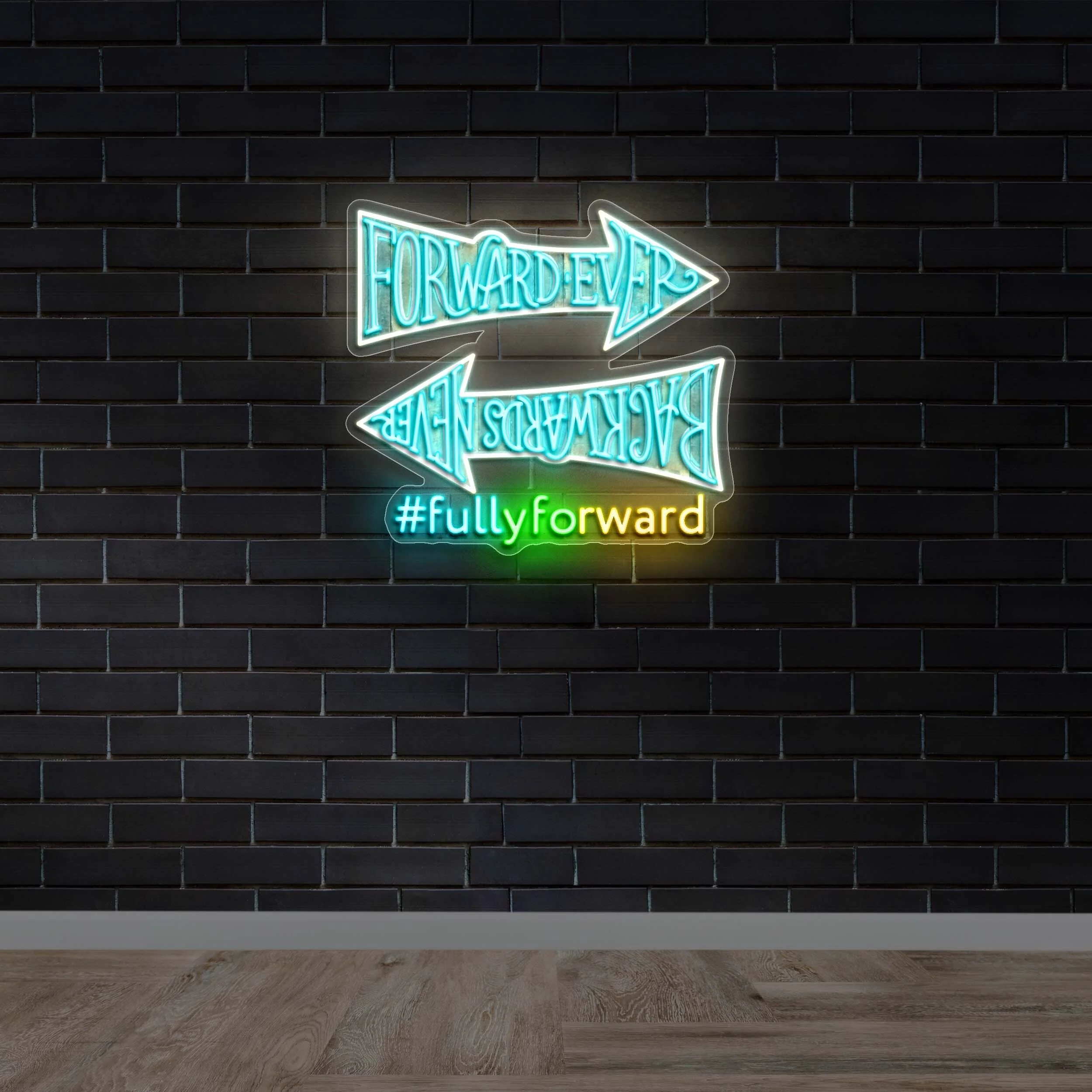 Forward Ever Backwards Never - Premium Neon Artwork