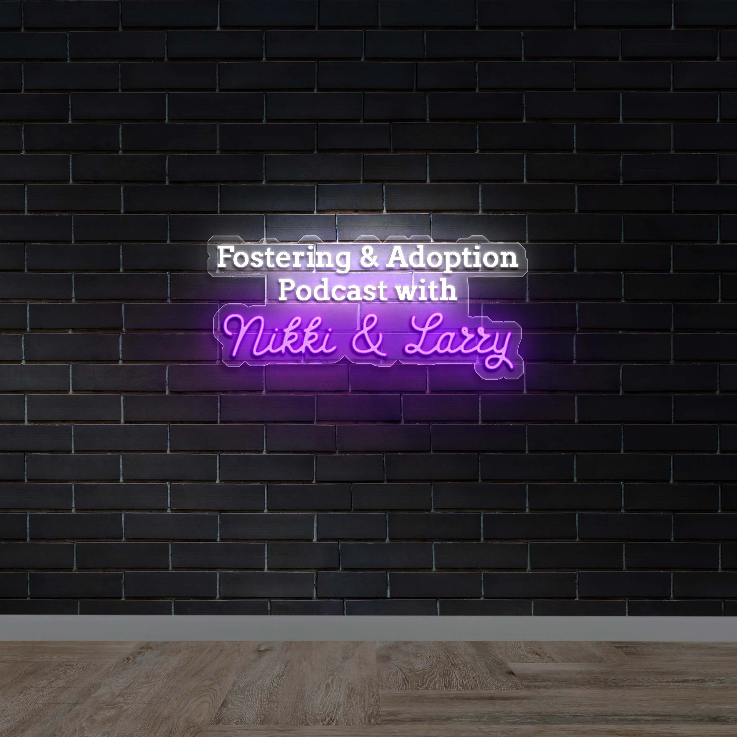 Fostering & Adoption Podcast with Nikki & Larry - Premium Neon Artwork