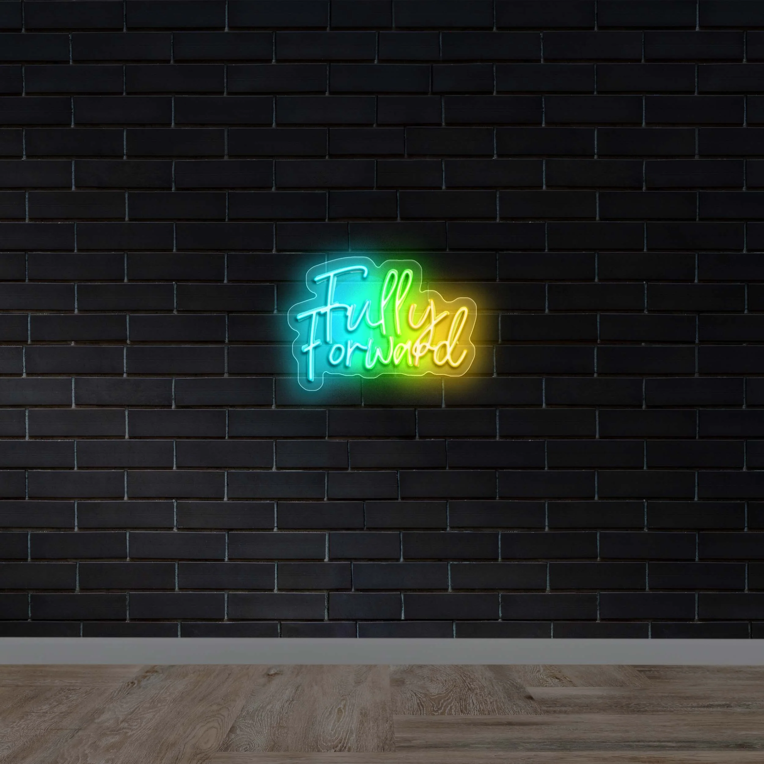 FULLY FORWARD  - Premium Neon Artwork