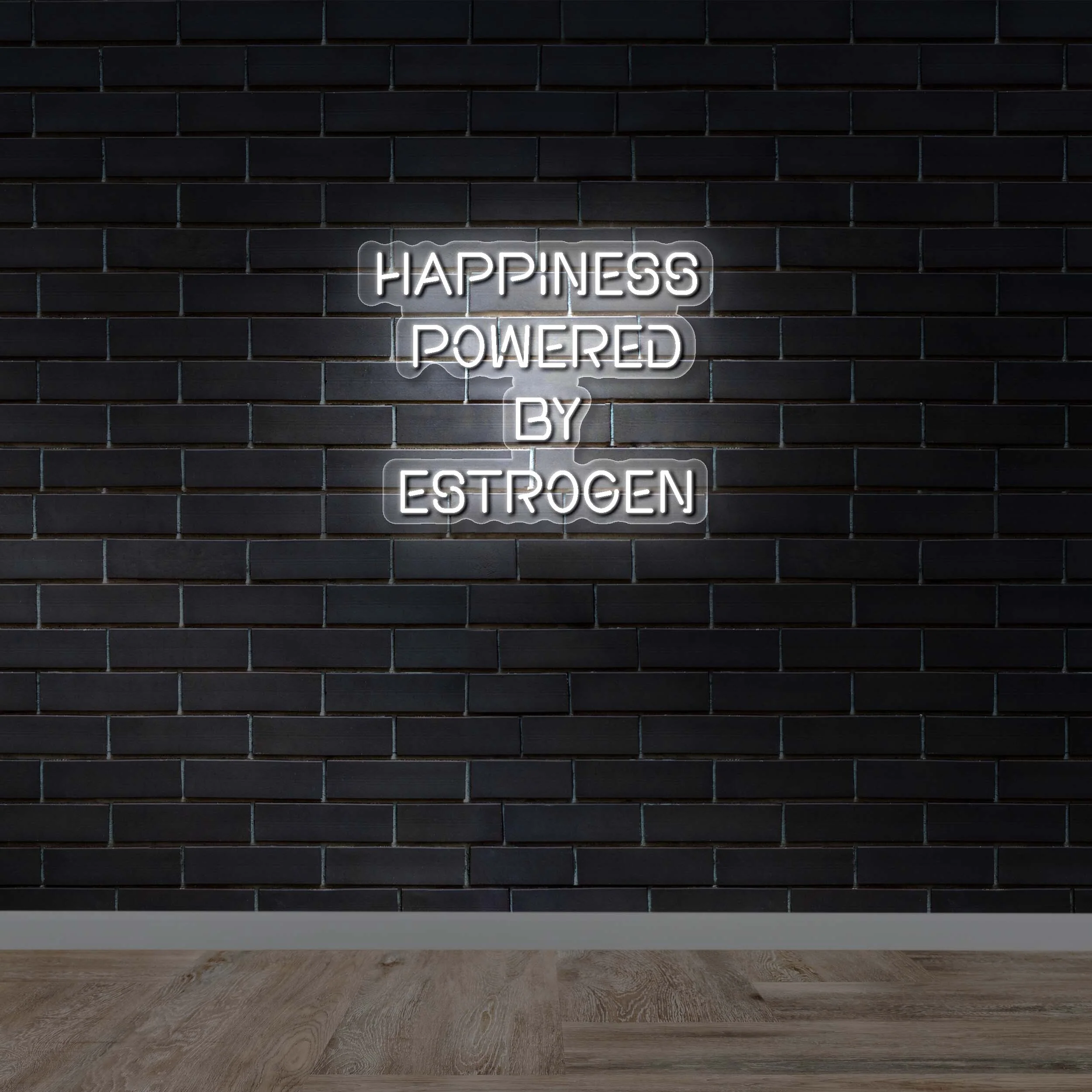 Happiness Powered By Estrogen - Premium Neon Artwork