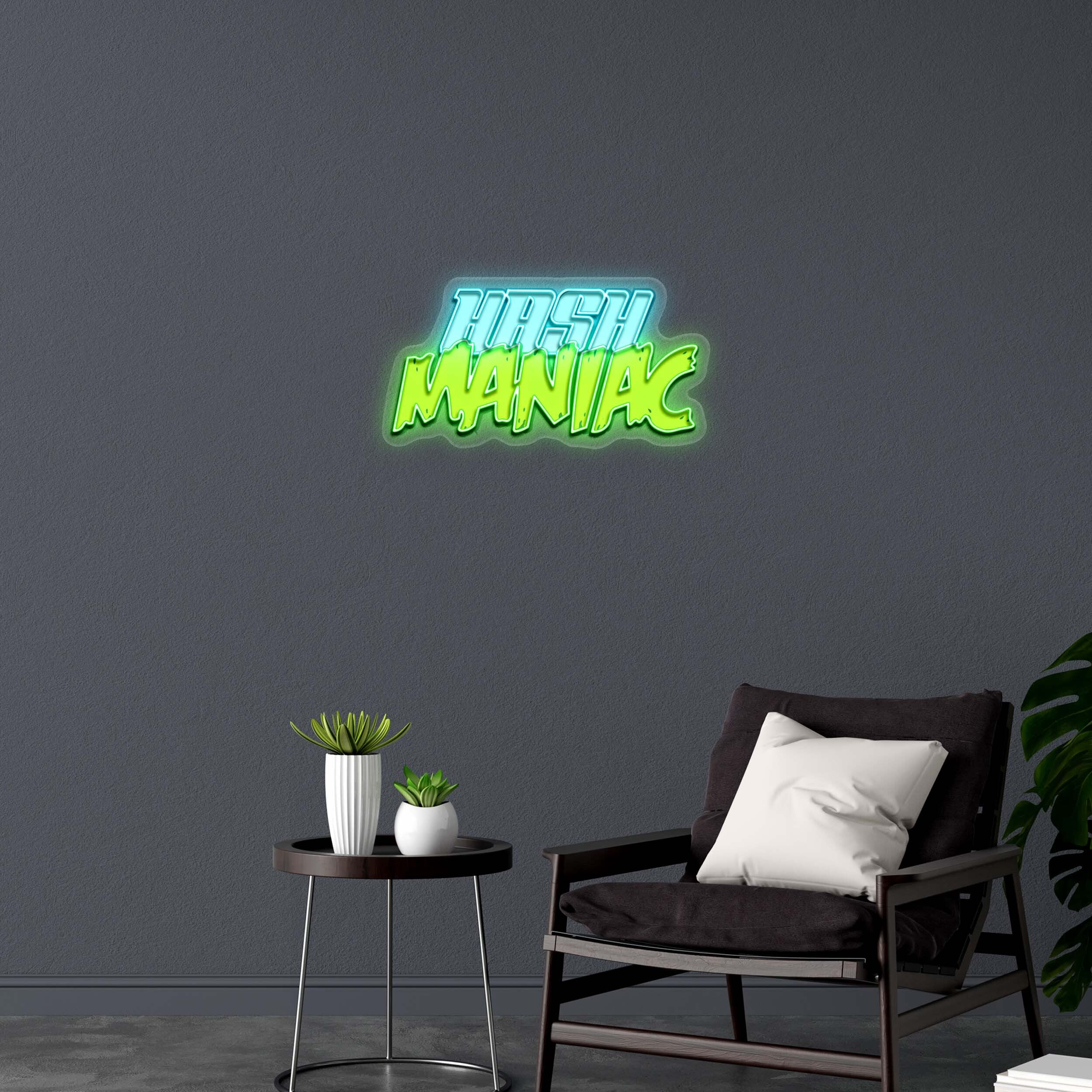 HASH MANIAC - Premium Neon Artwork