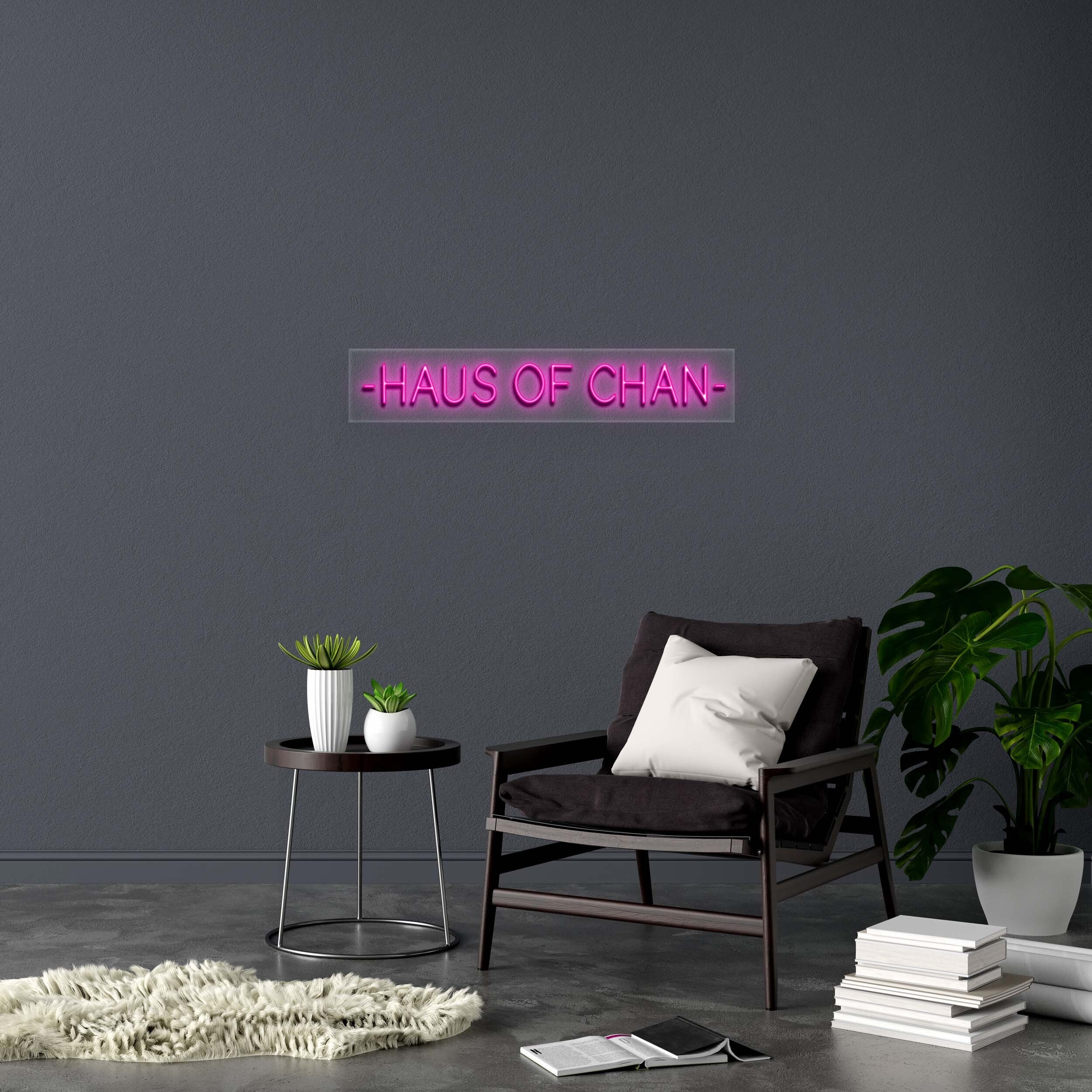 HAUS OF CHAN - Premium Neon Artwork