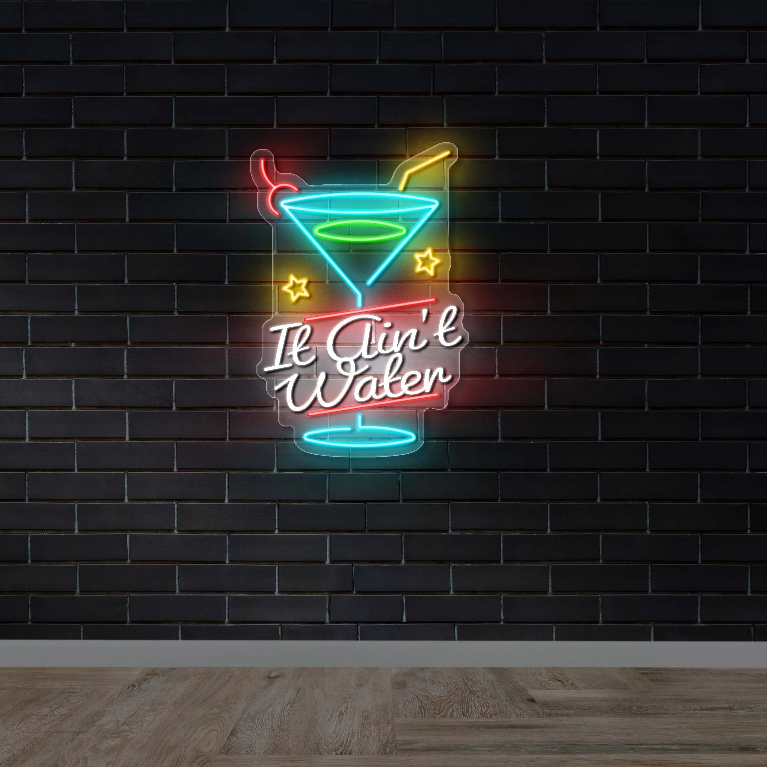 It Ain't Water - Premium Neon Artwork