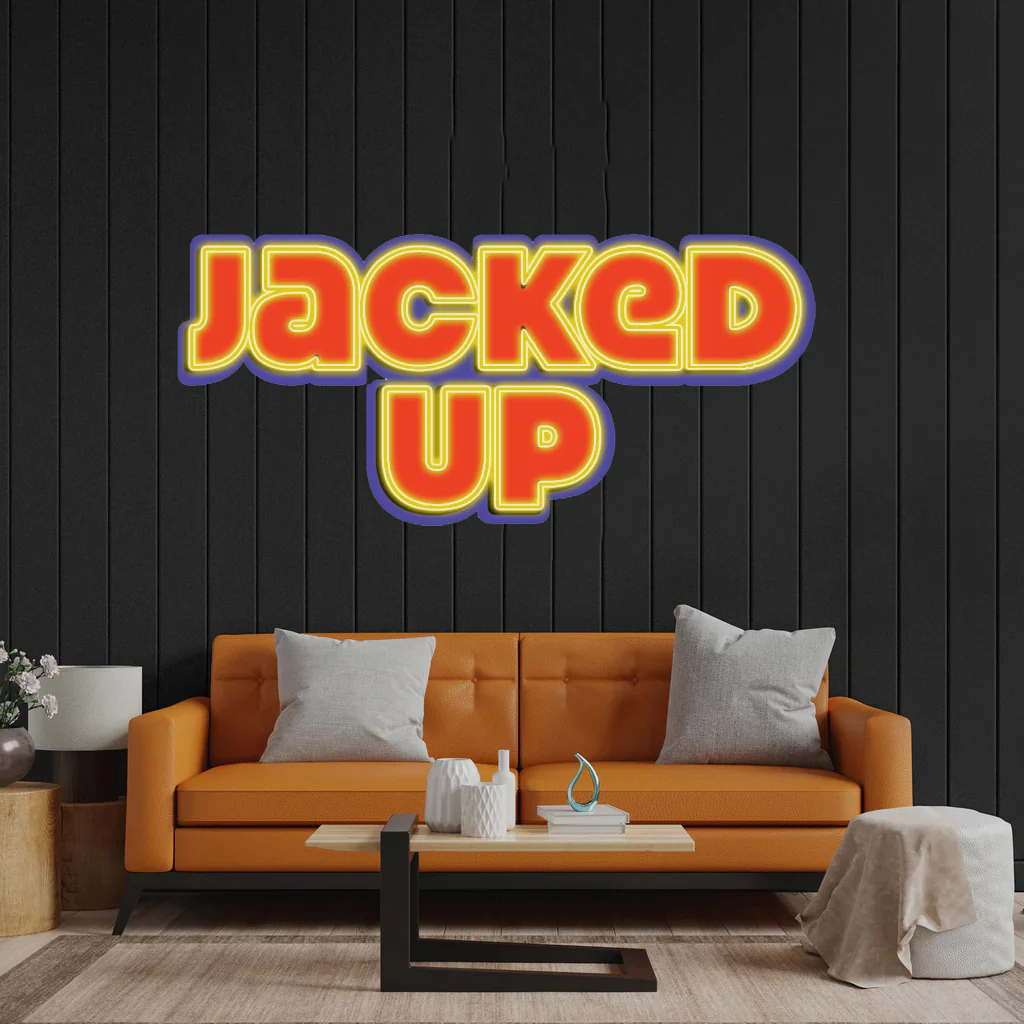 Jacked Up - Premium Neon Artwork