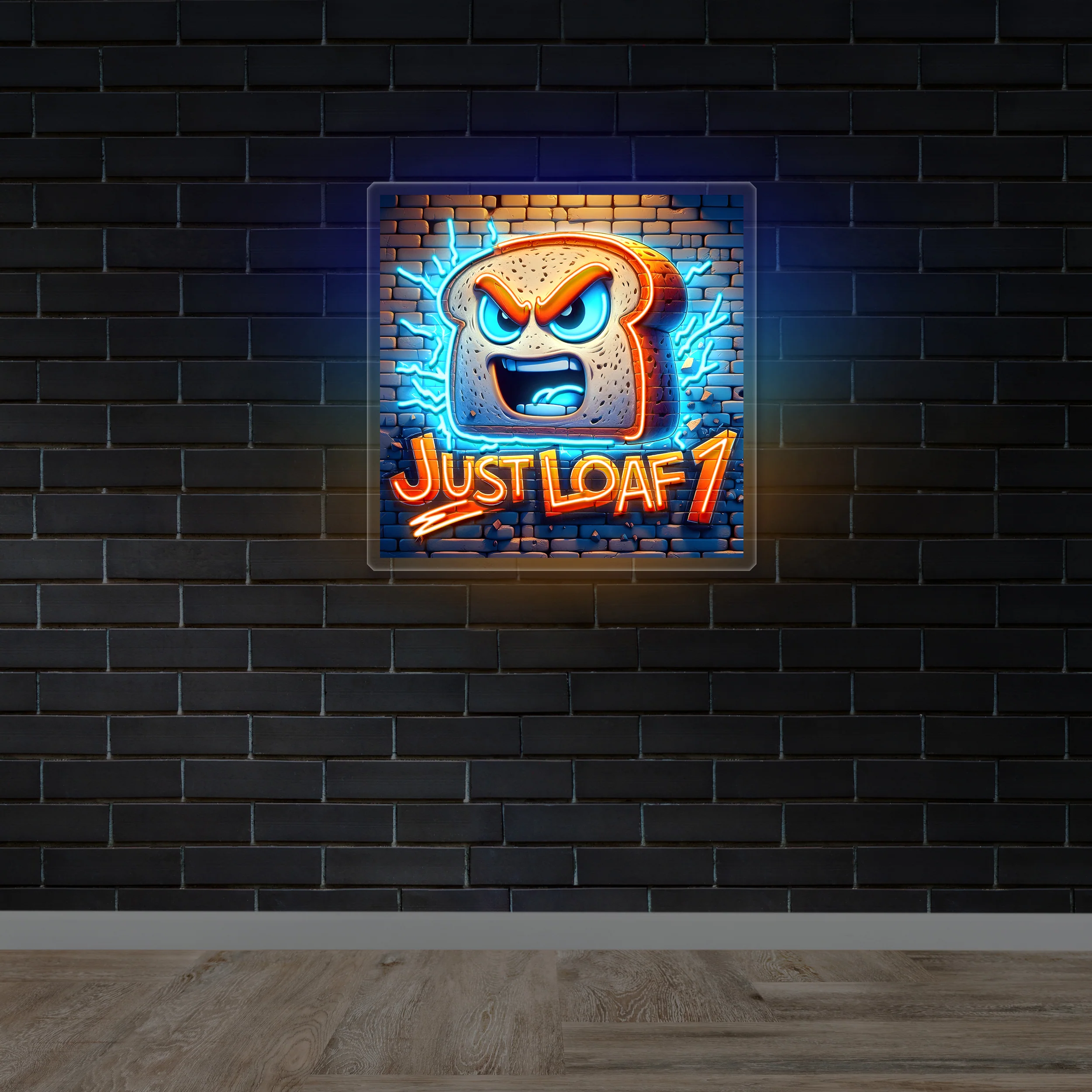 JUST LOAF 1 - Premium Neon Artwork
