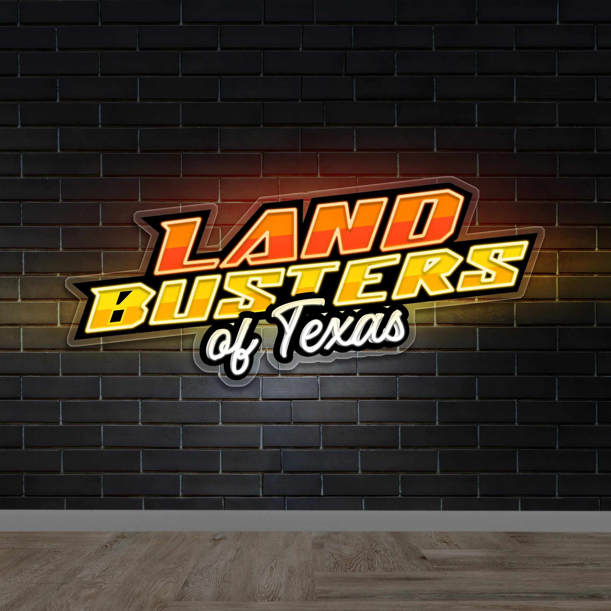 LAND BUSTERS OF TEXAS - Premium Neon Artwork