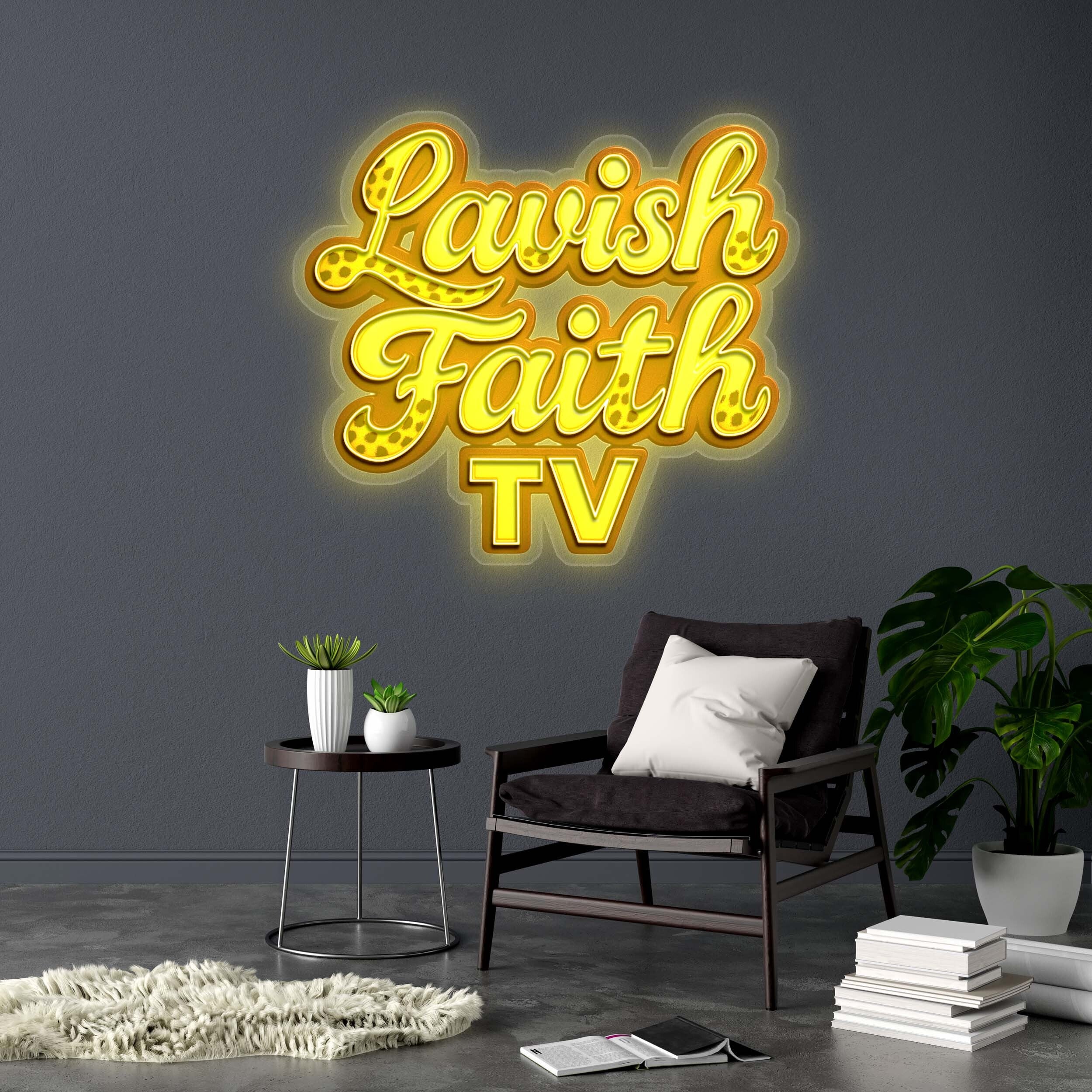 Lavish Faith TV - Premium Neon Artwork