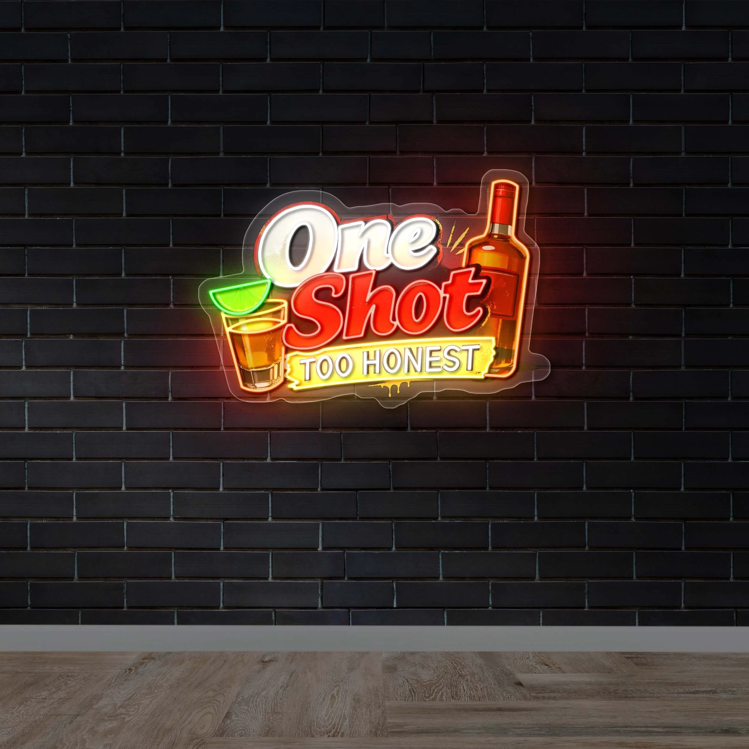 One Shot Too Honest - Premium Neon Artwork