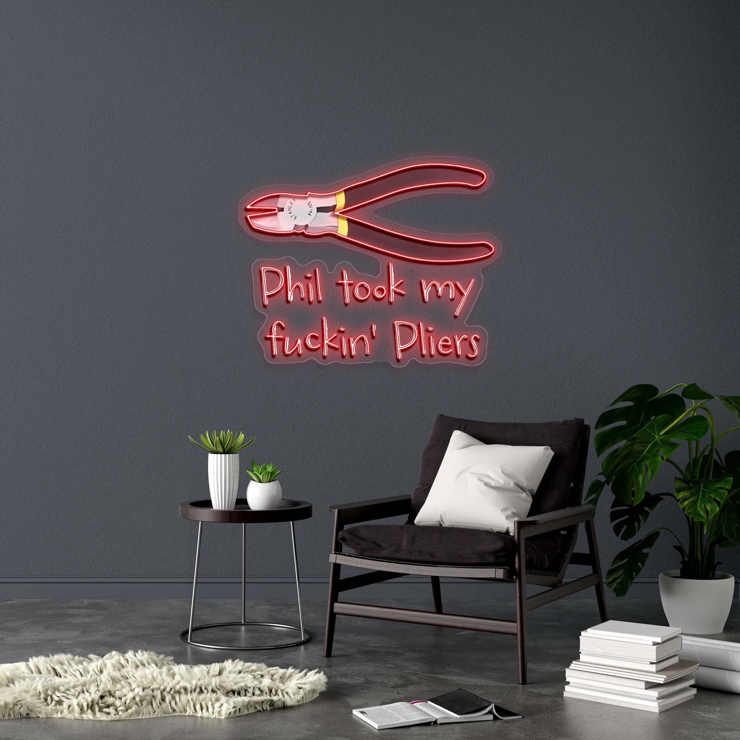 Phil took my fuckin' Pliers - Premium Neon Artwork - Image 2
