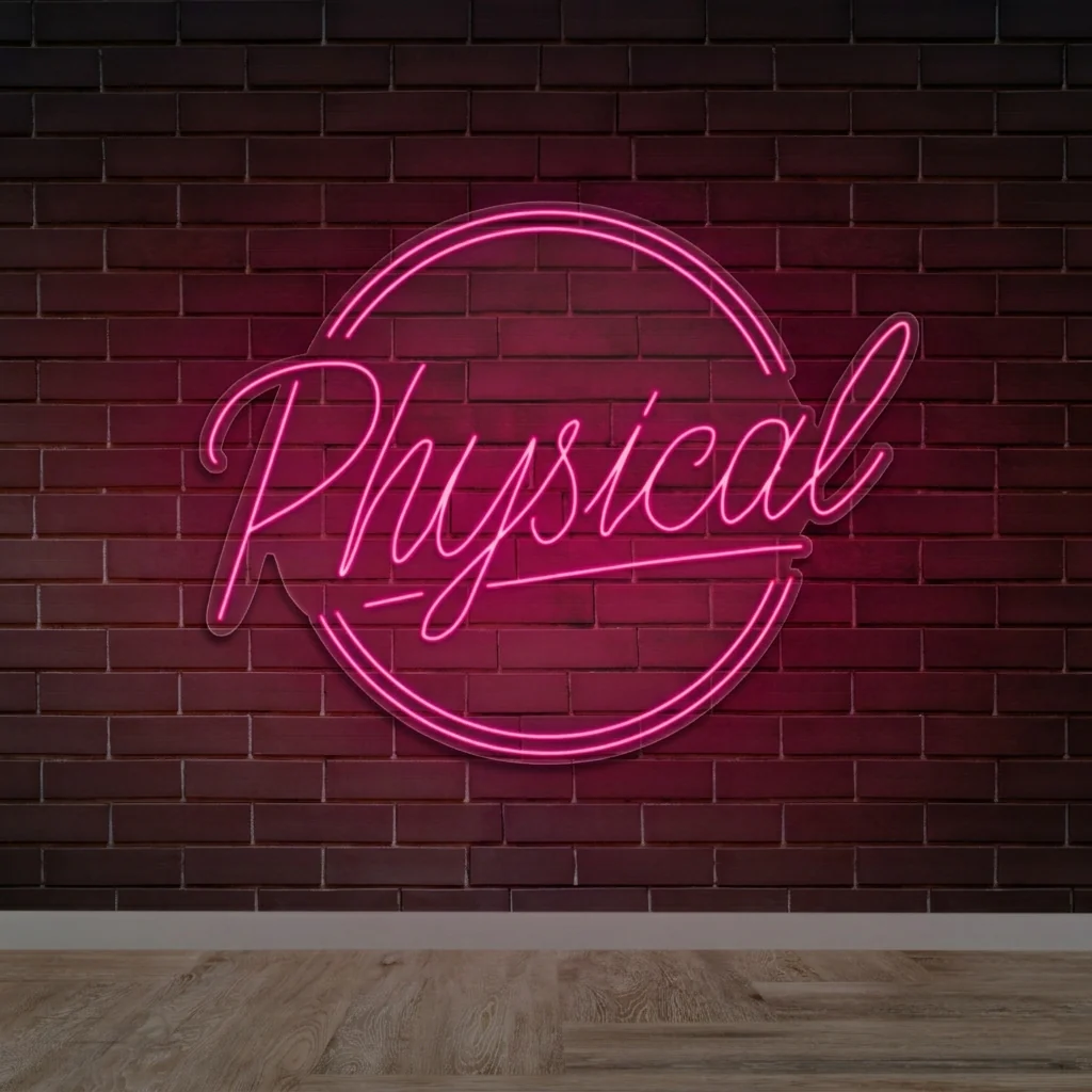 Physical - Premium Neon Artwork