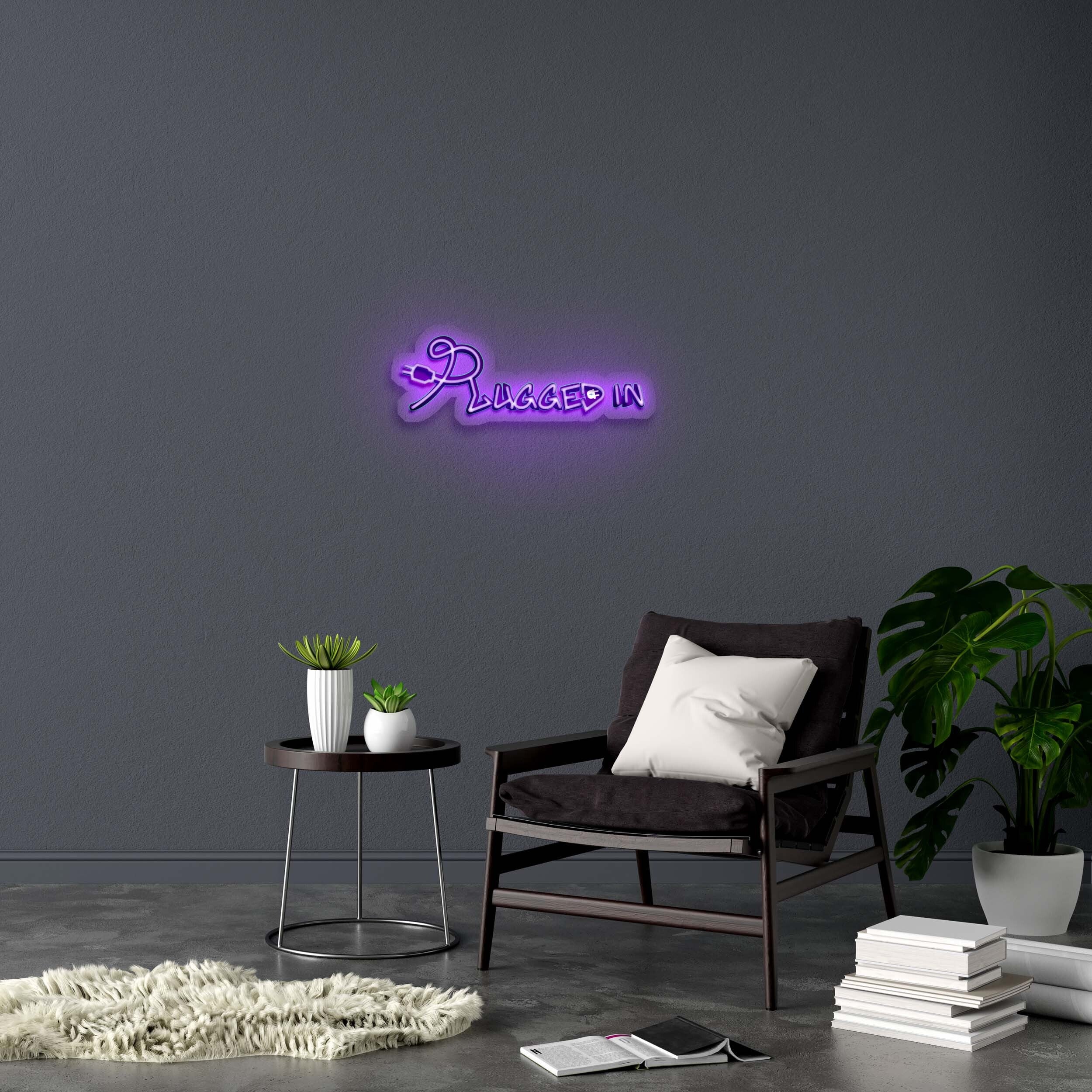 PLUGGED IN - Premium Neon Artwork