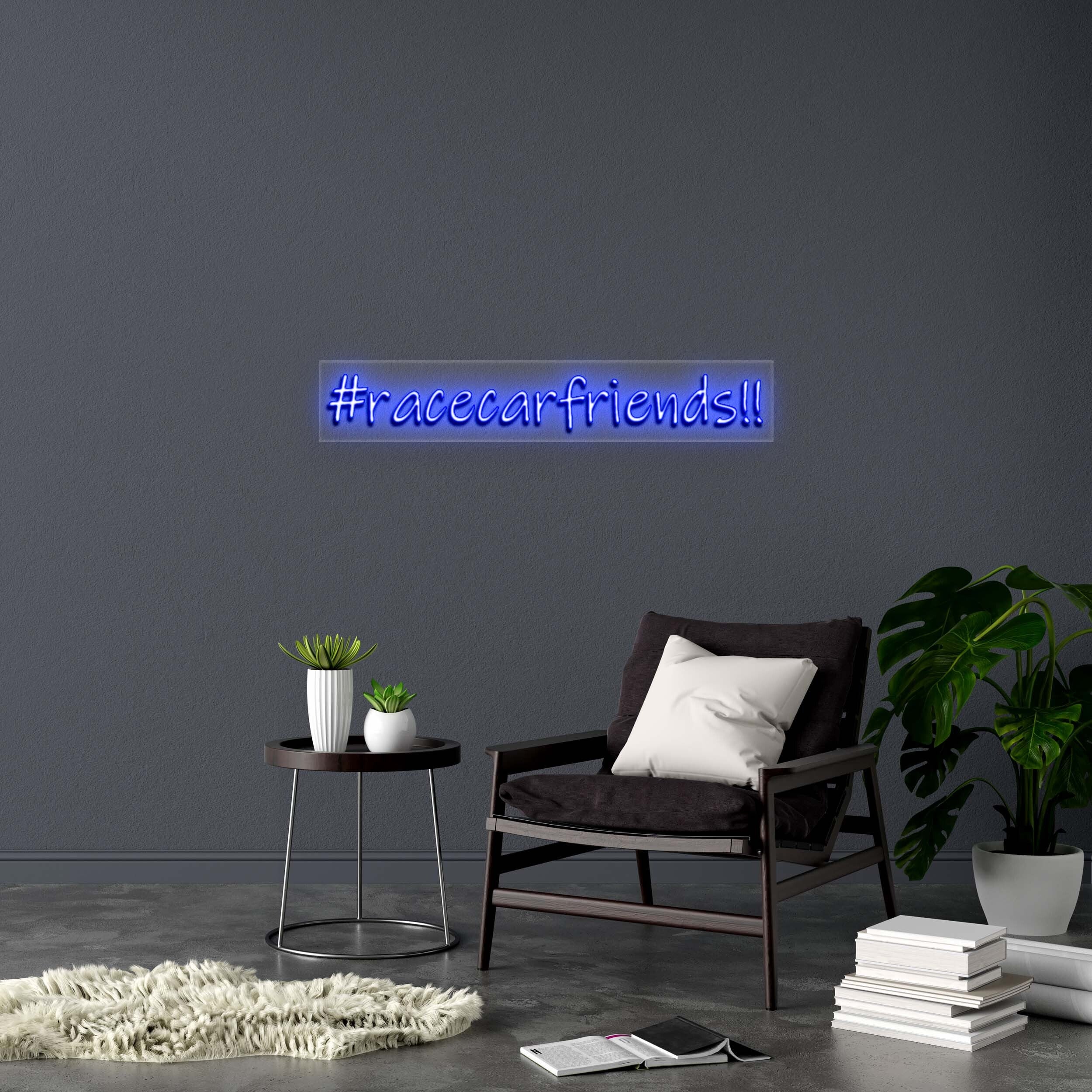 #racecarfriends!! (version 2) - Premium Neon Artwork