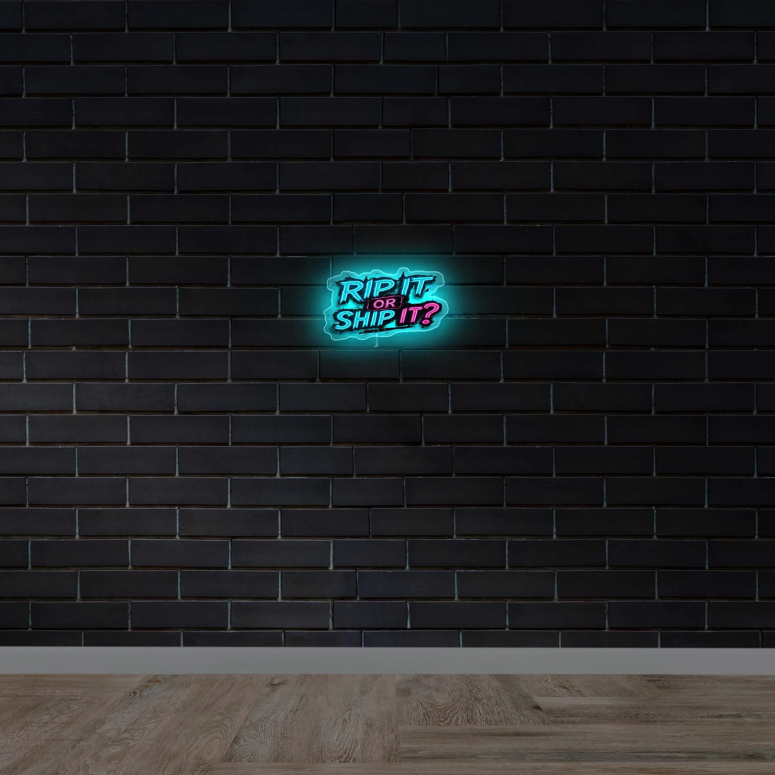 RIP IT or SHIP IT | 2nd Version - Premium Neon Artwork
