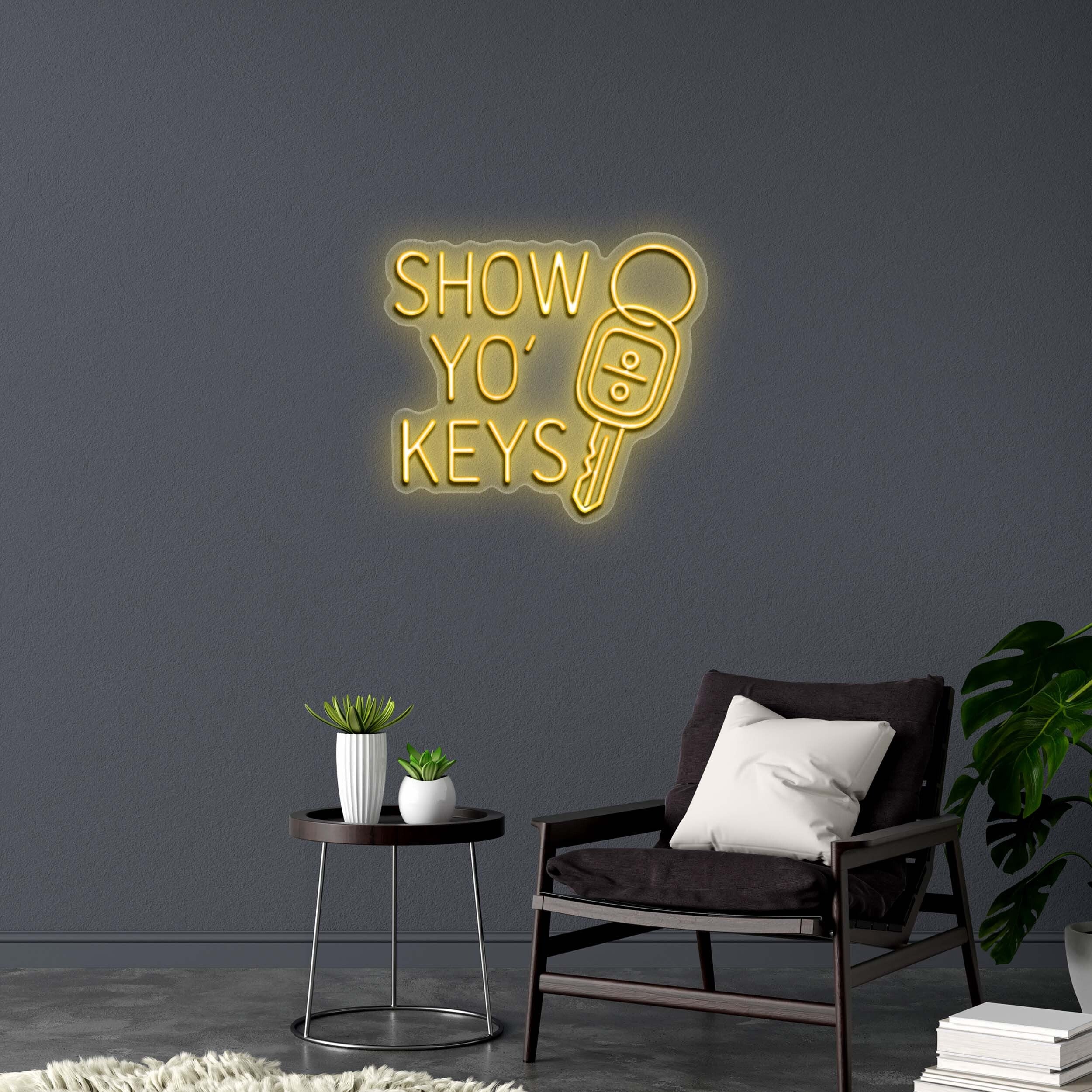 SHOW YO' KEYS - Premium Neon Artwork
