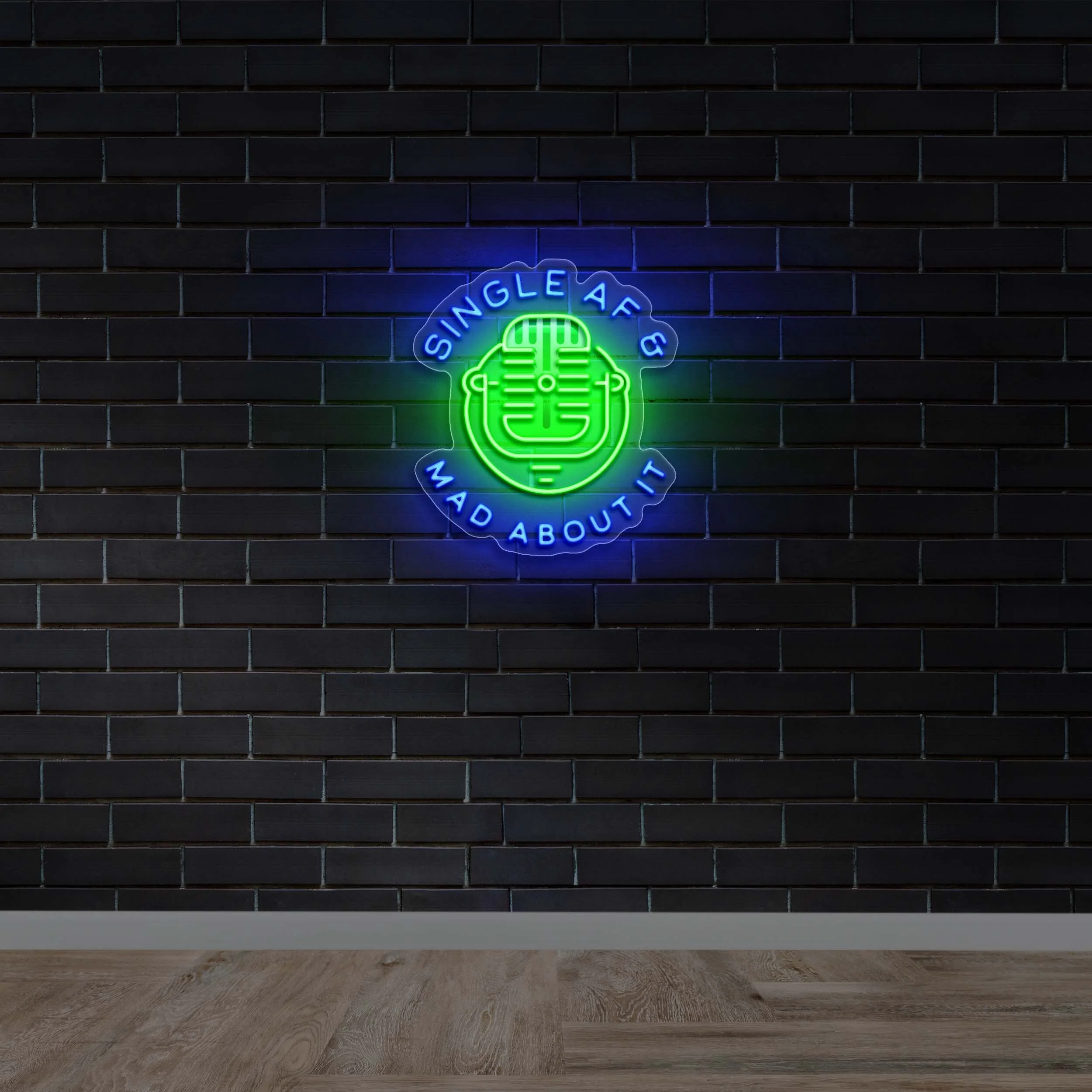 Single AF & Mad About It - Premium Neon Artwork