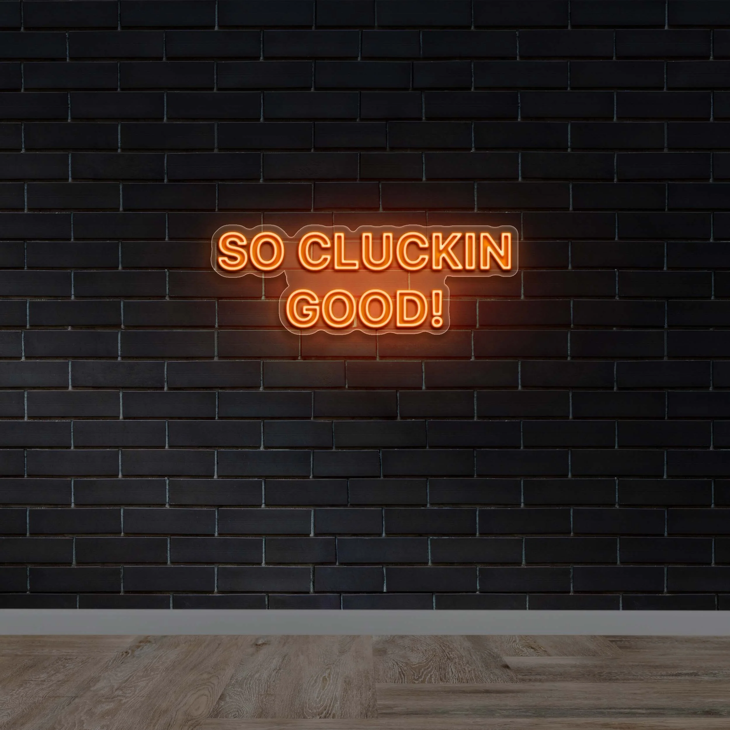 So Cluckin Good! (version 2) - Premium Neon Artwork