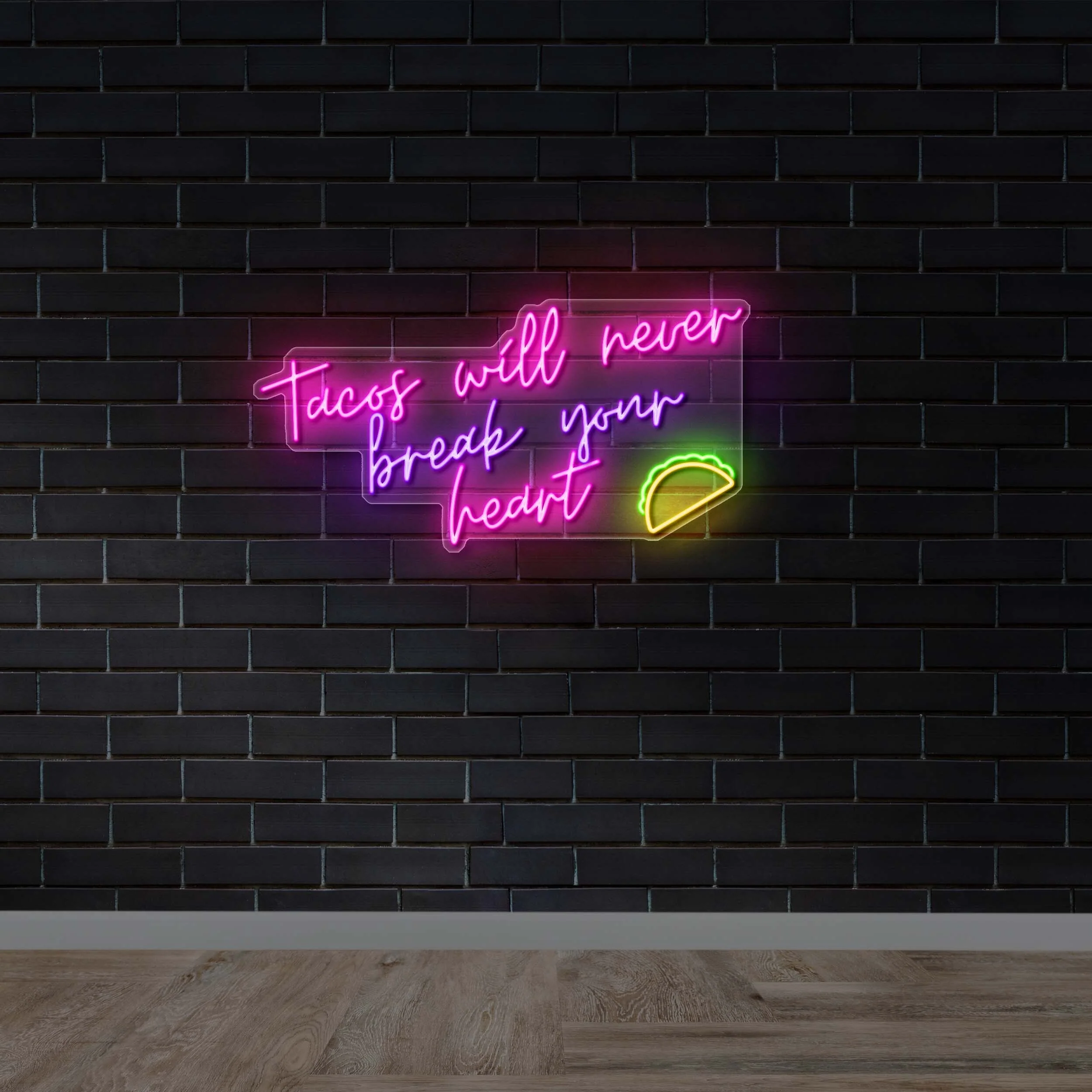 Tacos Will Never Break Your Heart | 3rd Version - Premium Neon Artwork - Image 2