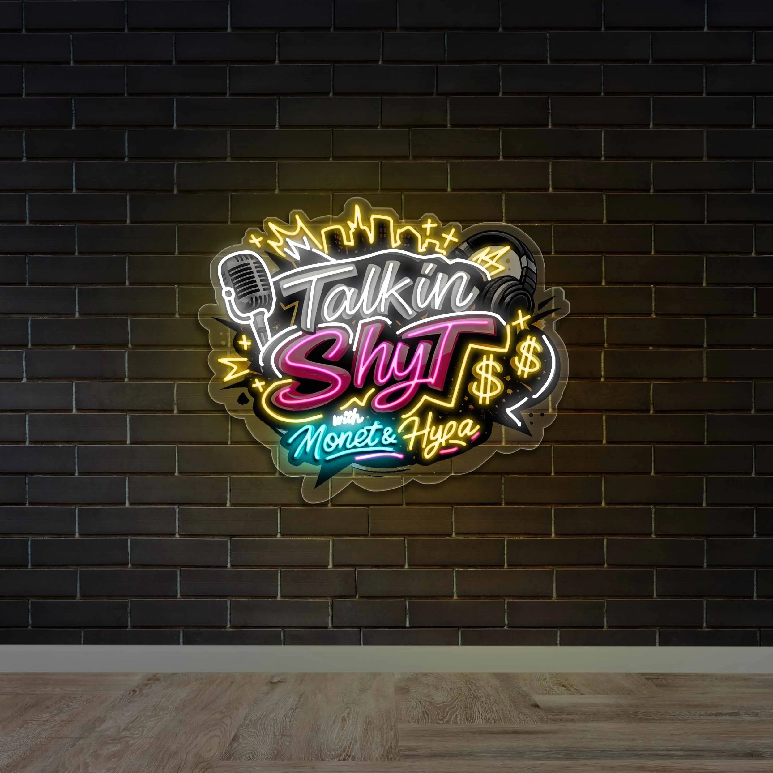 Talkin Shyt with Monet & Hypa - Premium Neon Artwork