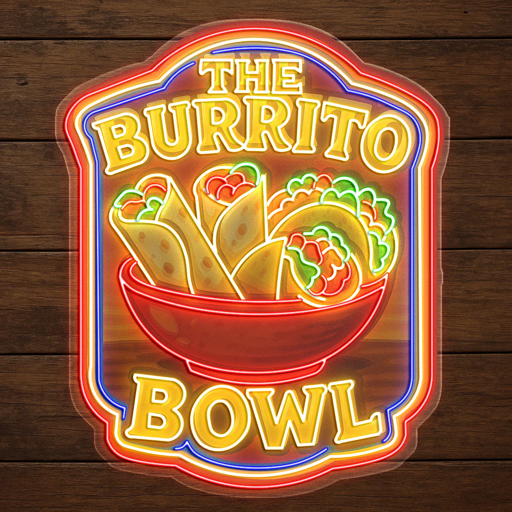 THE BURRITO BOWL - Premium Neon Artwork