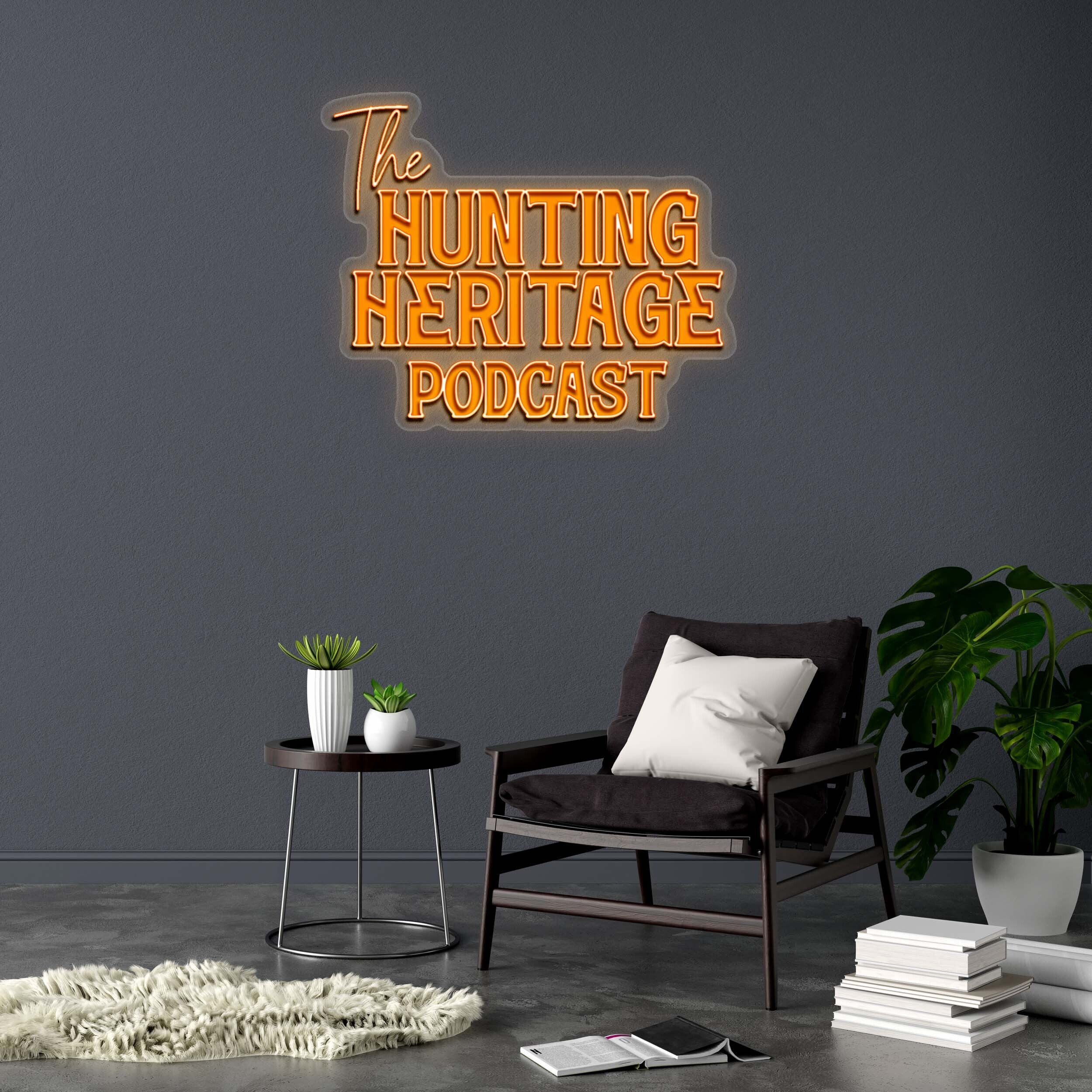 The HUNTING HERITAGE PODCAST - Premium Neon Artwork