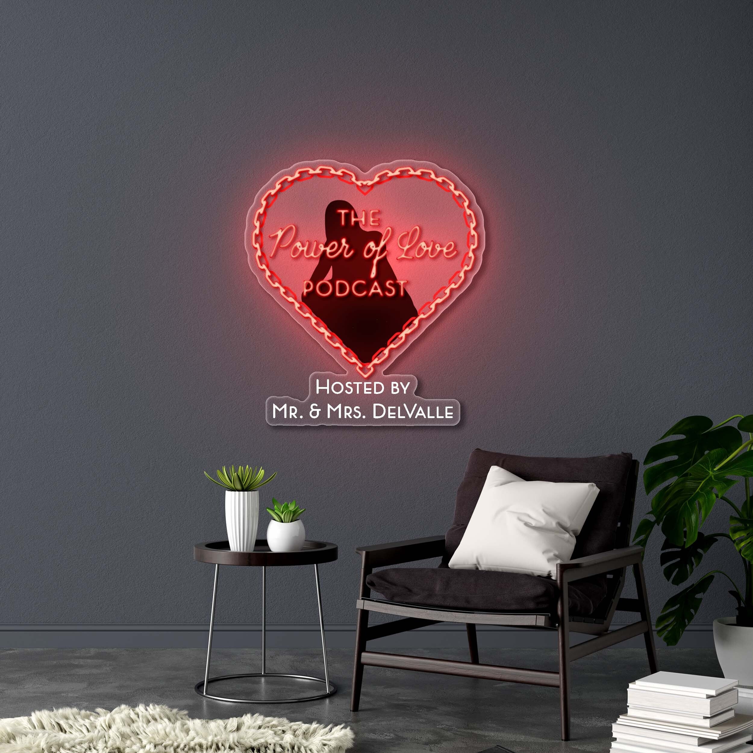The Power of Love Podcast - Premium Neon Artwork