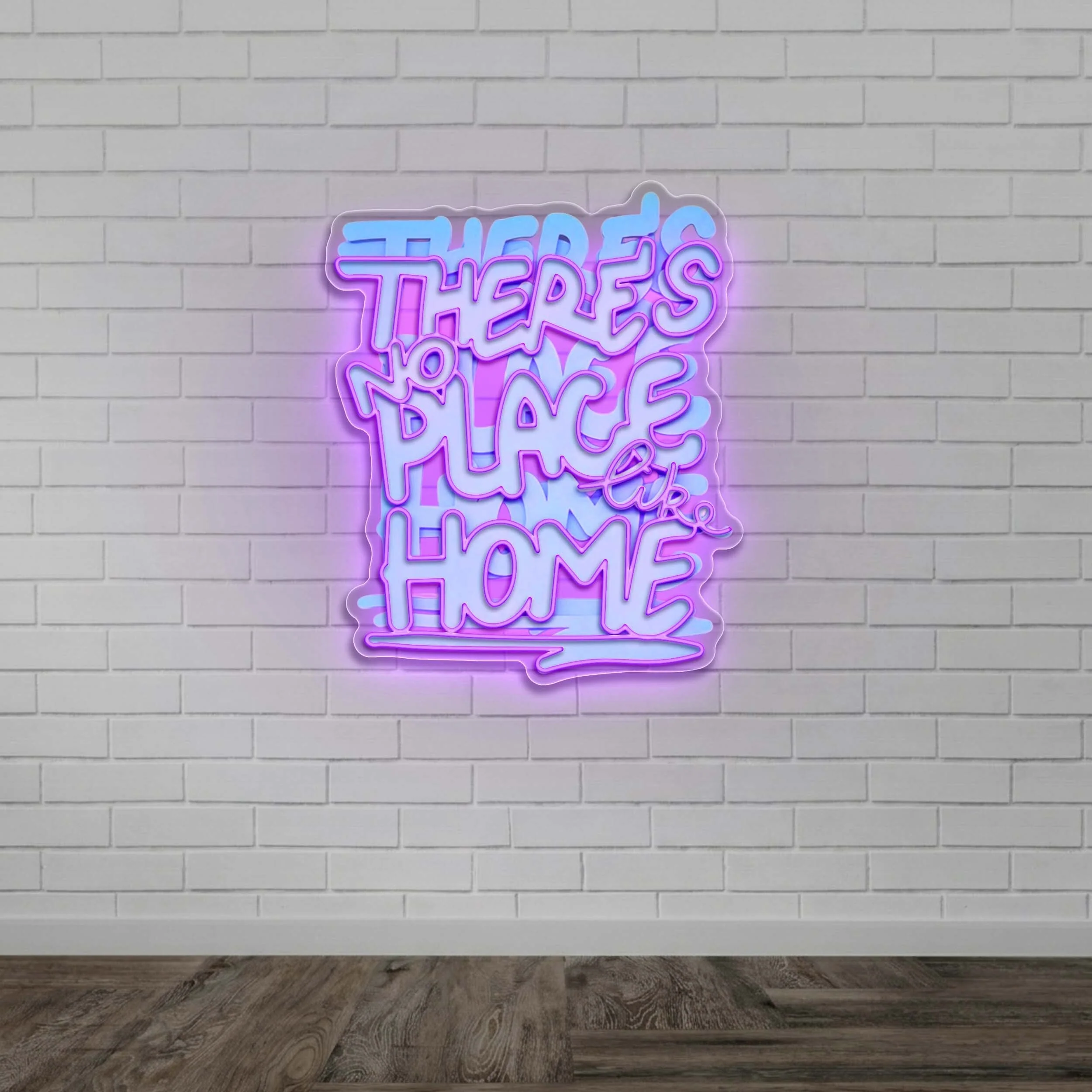 Theres No Place Like Home -  Premium Neon Artwork