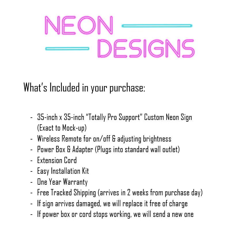 Totally Pro Support - Premium Neon Artwork - Image 2
