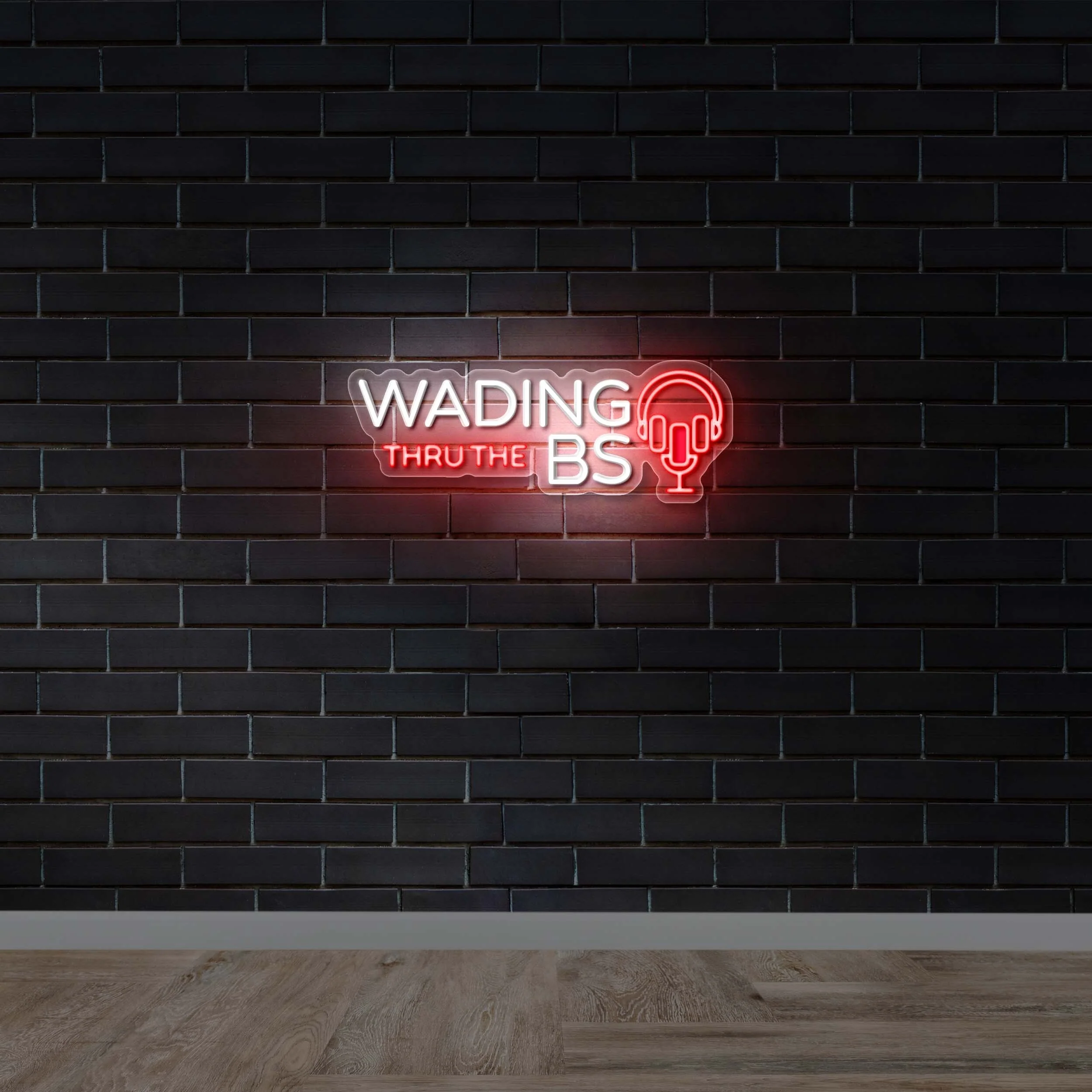 WADING THRU THE BS - Premium Neon Artwork