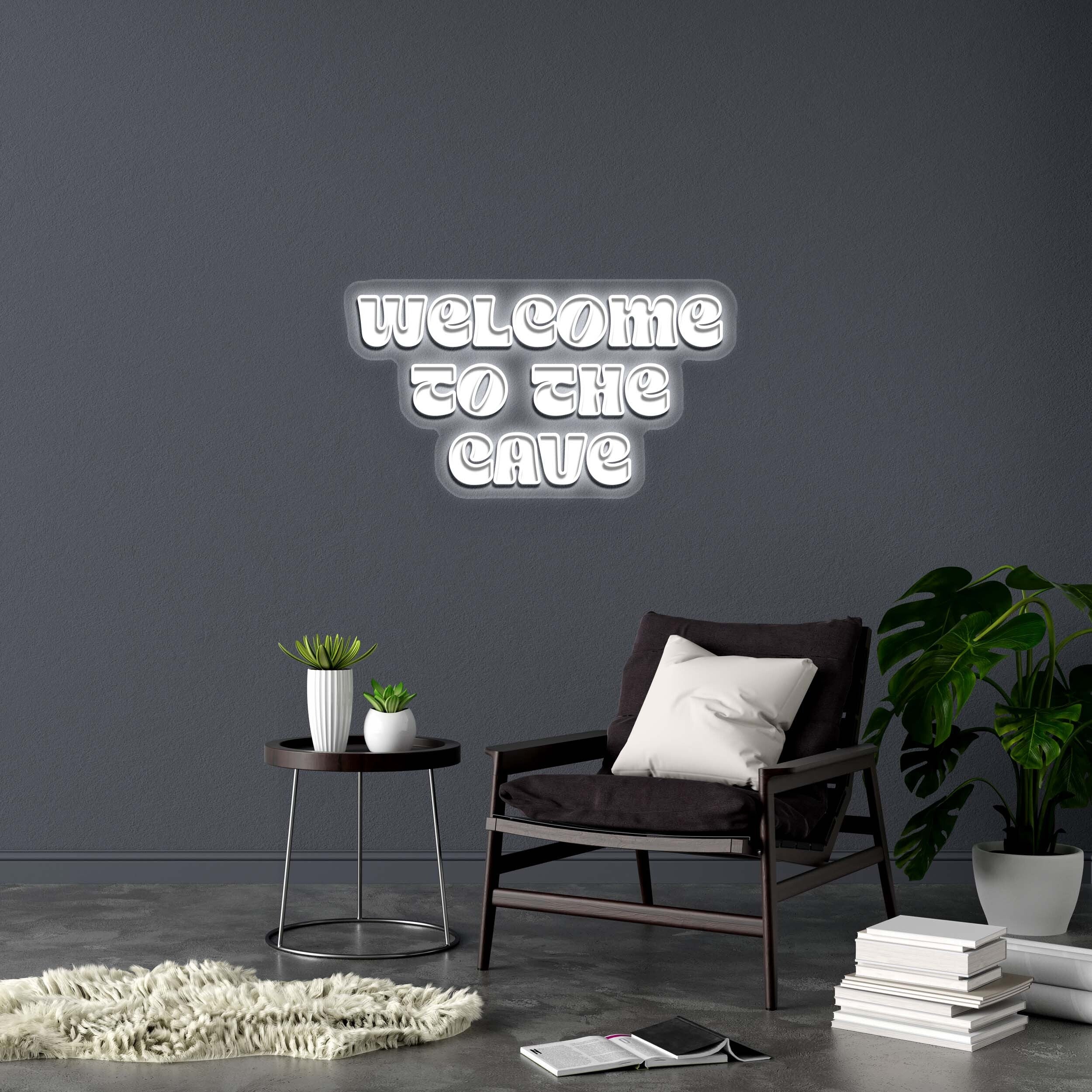 WELCOME TO THE CAVE - Premium Neon Artwork
