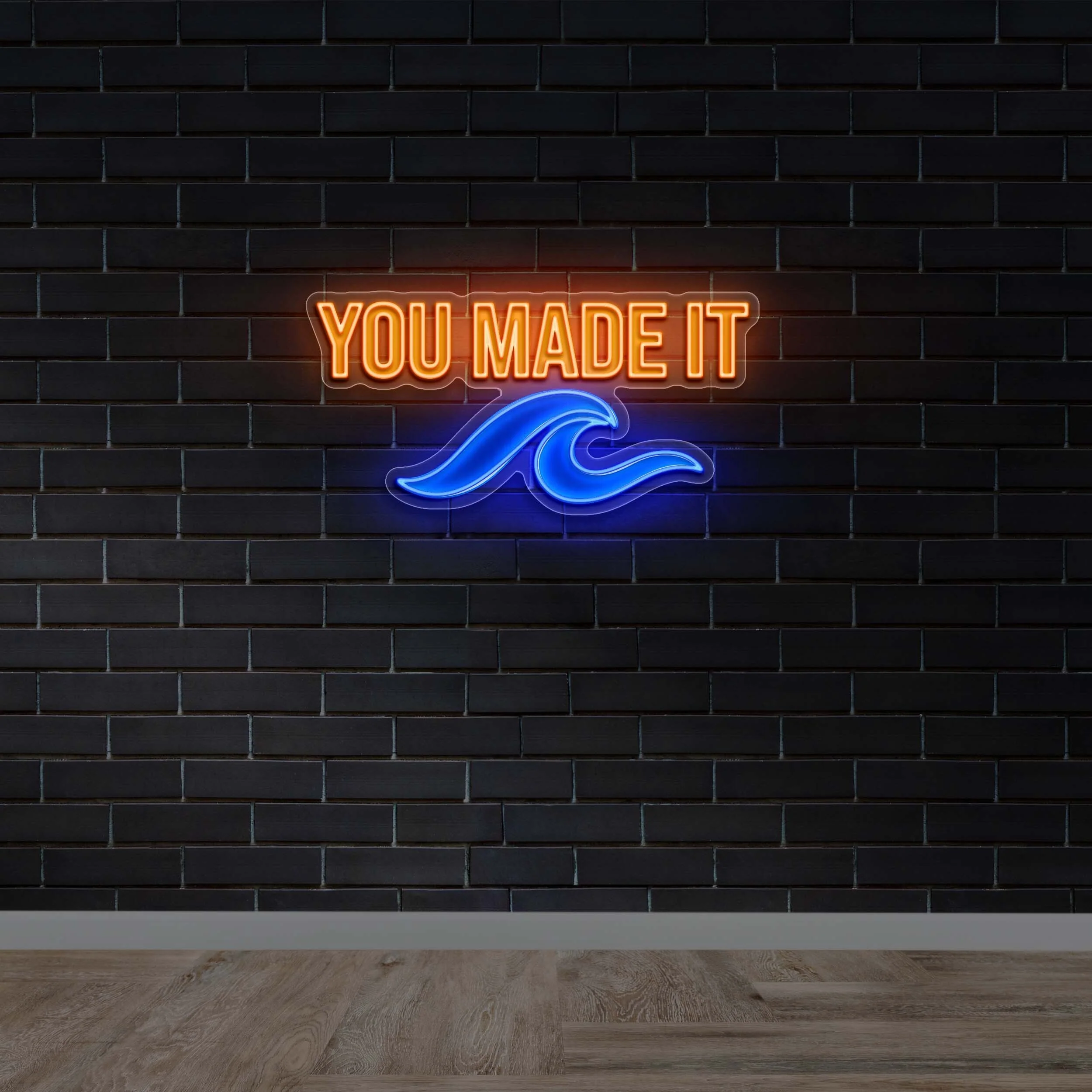 YOU MADE IT - Premium Neon Artwork